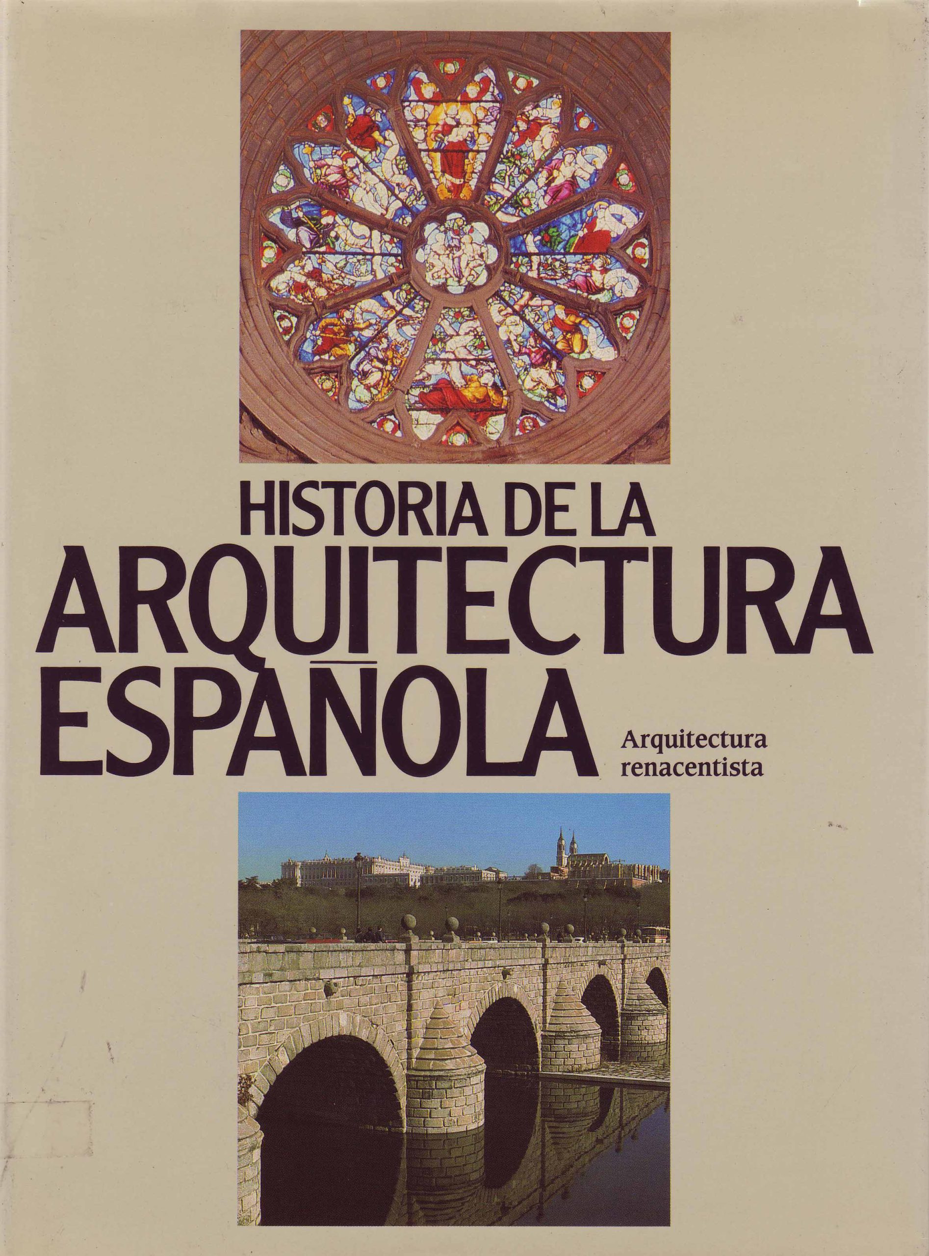 HISTORIA DE LA ARQUITECTURA ESPAÑOLA. ARQUITECTURA RENACENTISTA