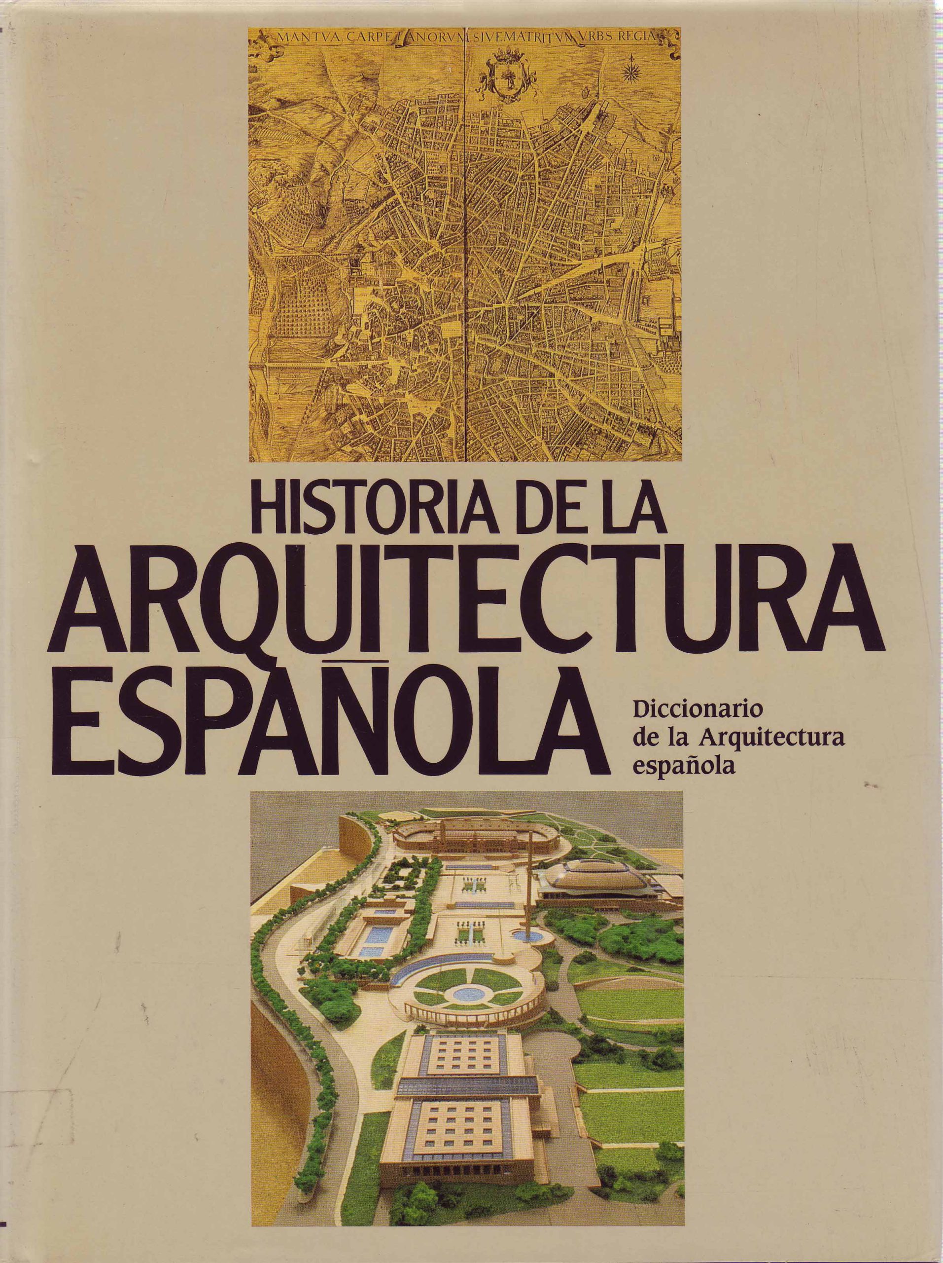 HISTORIA DE LA ARQUITECTURA ESPAÑOLA. DICCIONARIO DE LA ARQUITECTURA ESPAÑOLA