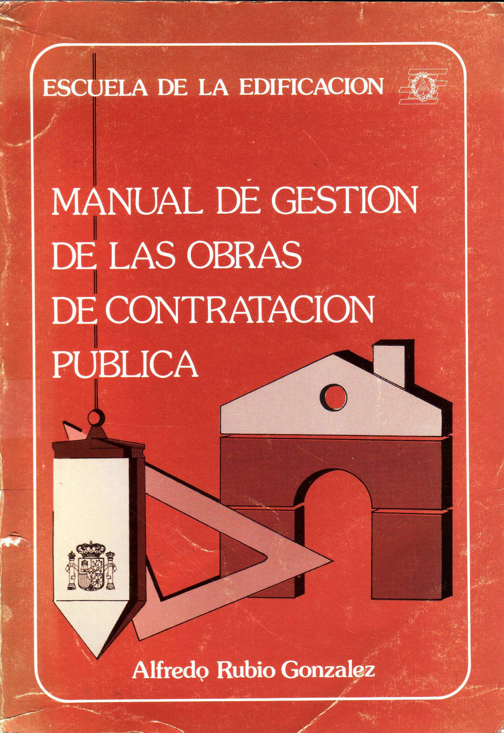 MANUAL DE GESTIÓN DE LAS OBRAS DE CONTRATACIÓN PÚBLICA