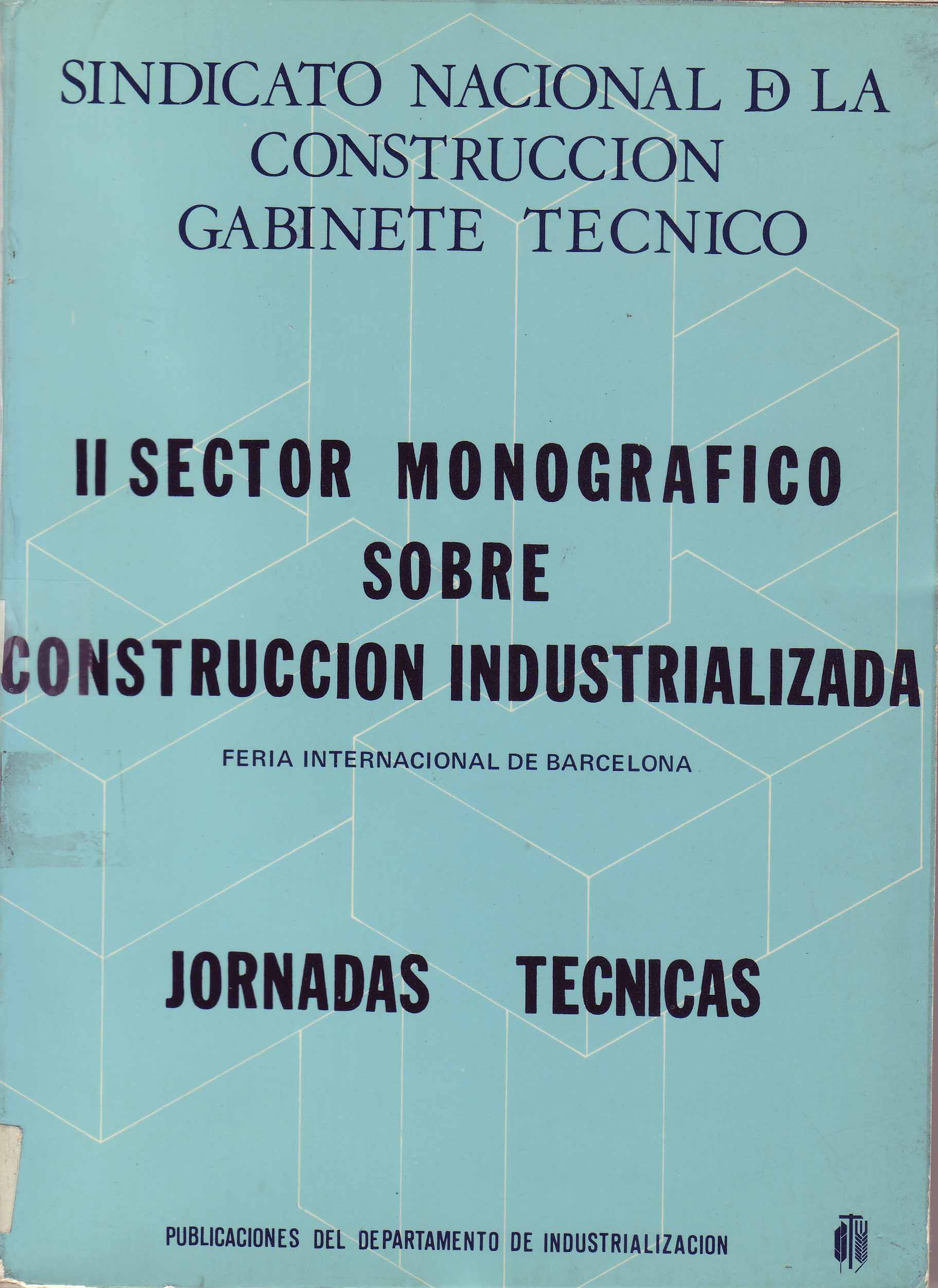 II SECTOR MONOGRAFICO SOBRE CONSTRUCCION INDUSTRIALIZADA