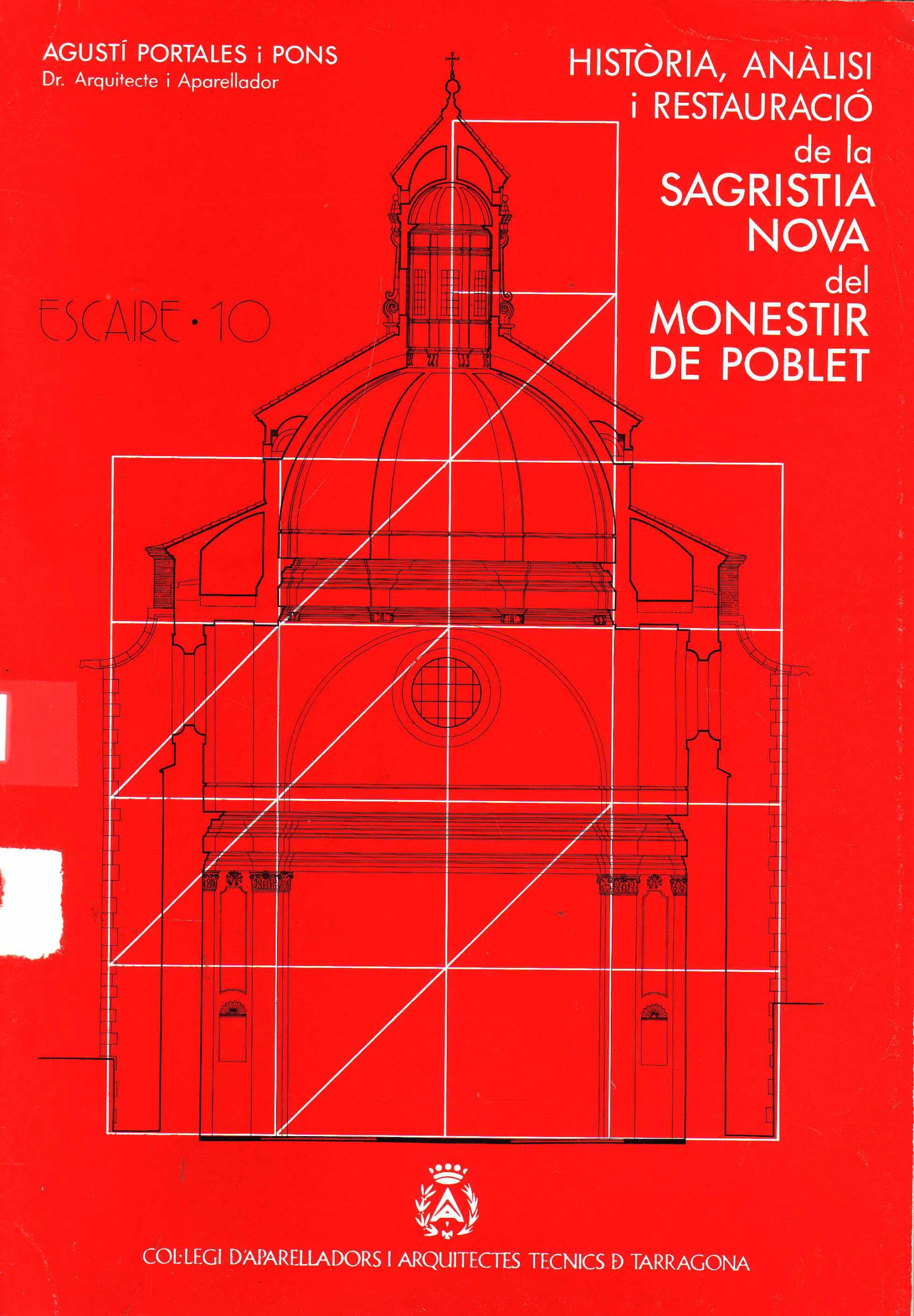 HISTÒRIA, ANÁLISI I RESTAURACIÓ DE LA SAGRISTIA NOVA DEL MONESTIR DE POBLET