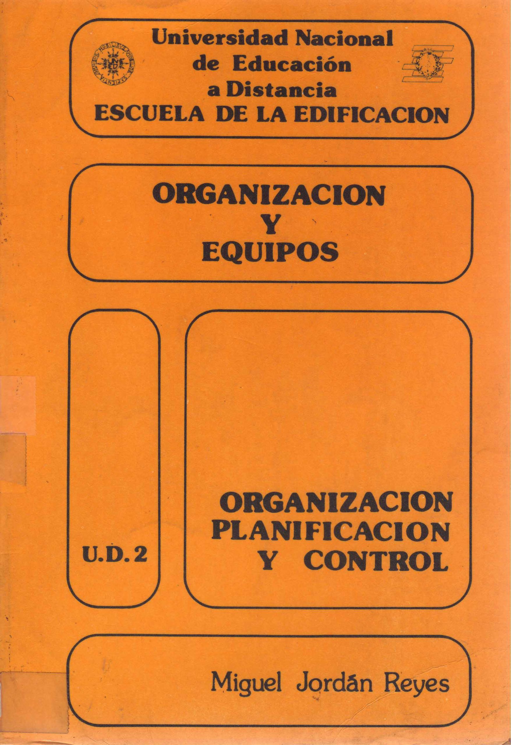 ORGANIZACION Y EQUIPOS. ORGANIZACION PLANIFICACION Y CONTROL