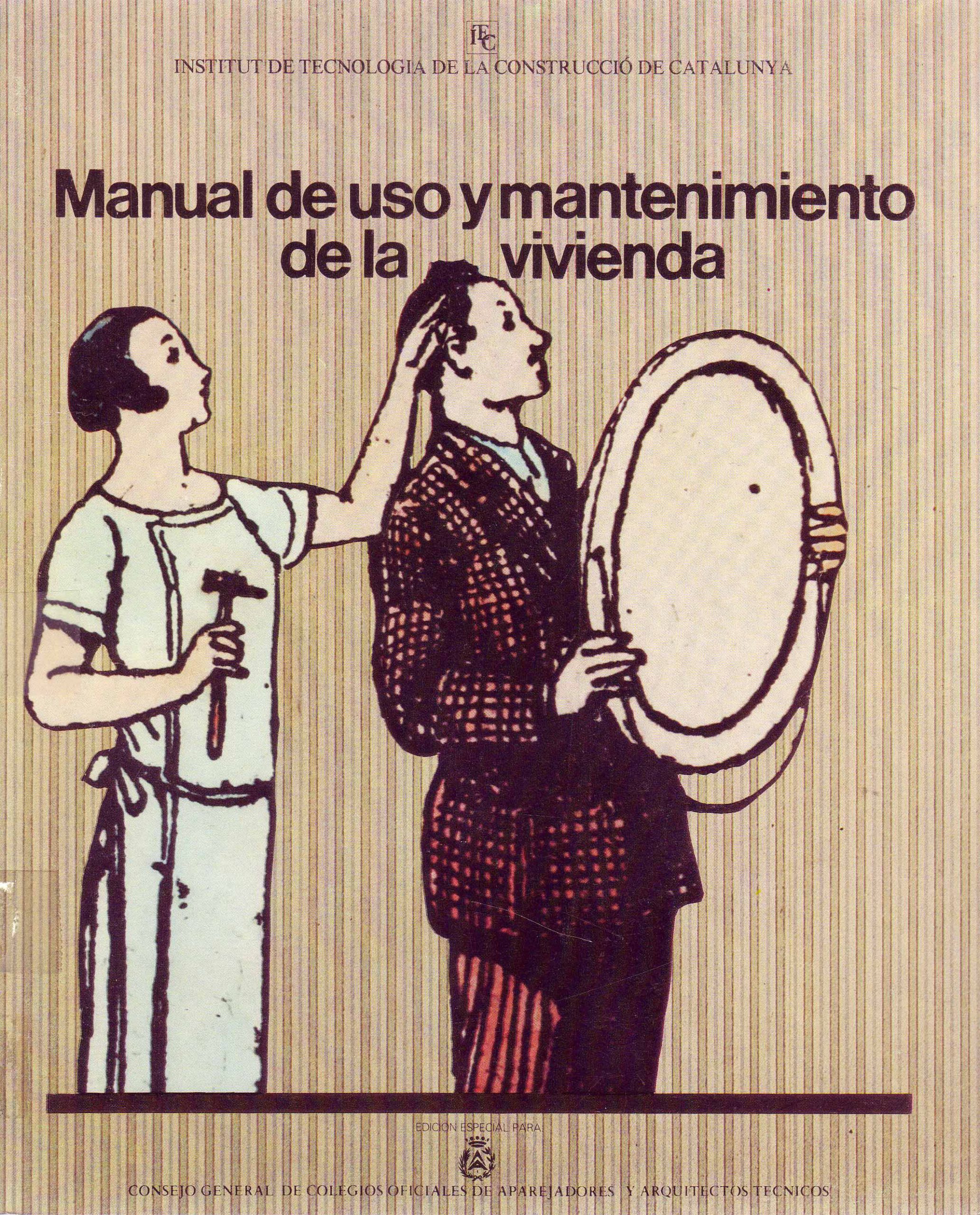 MANUAL DE USO Y MANTENIMIENTO DE LA VIVENDA