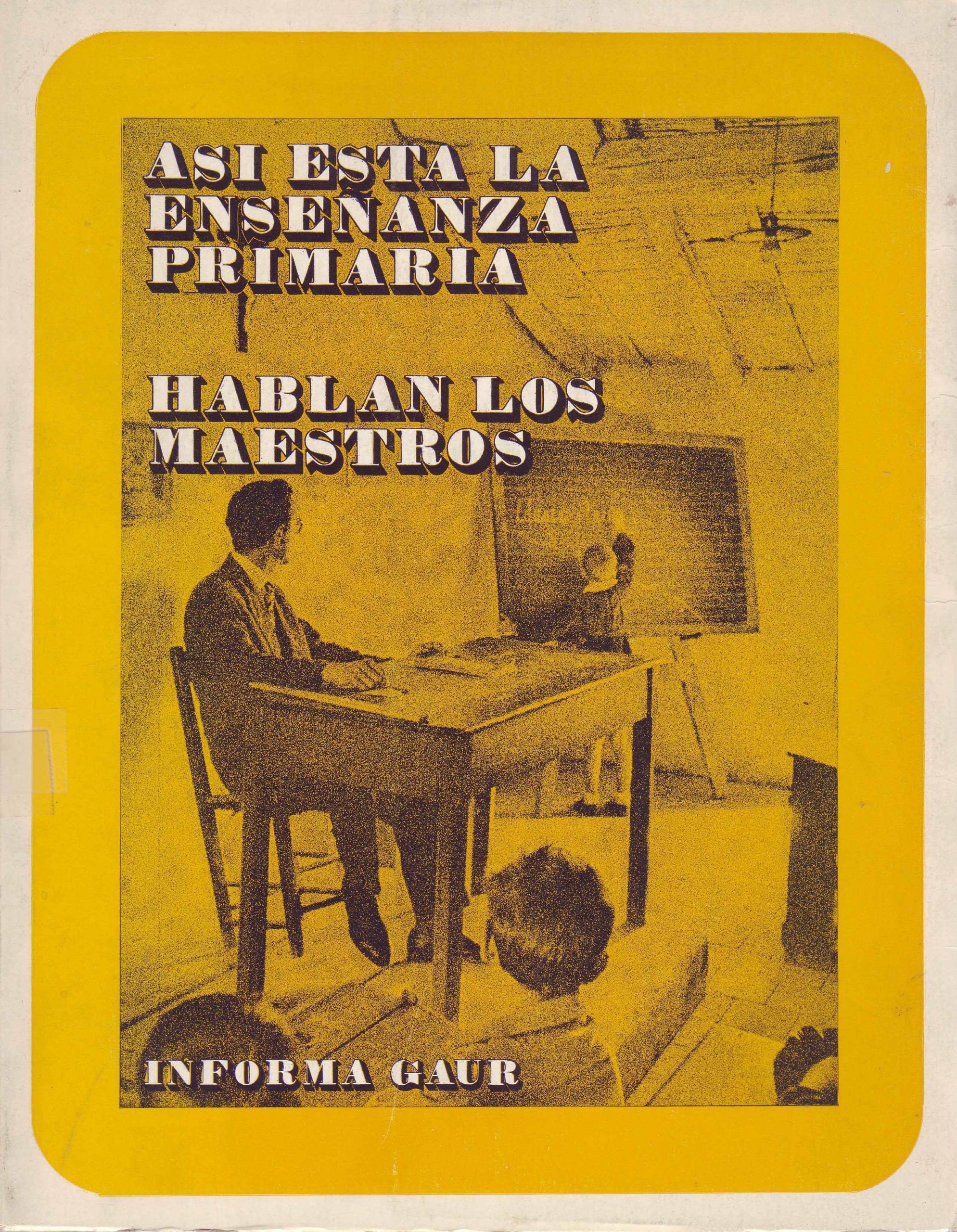 ASI ESTA LA ENSEÑANZA PRIMARIA¡. HABLAN LOS MAESTROS