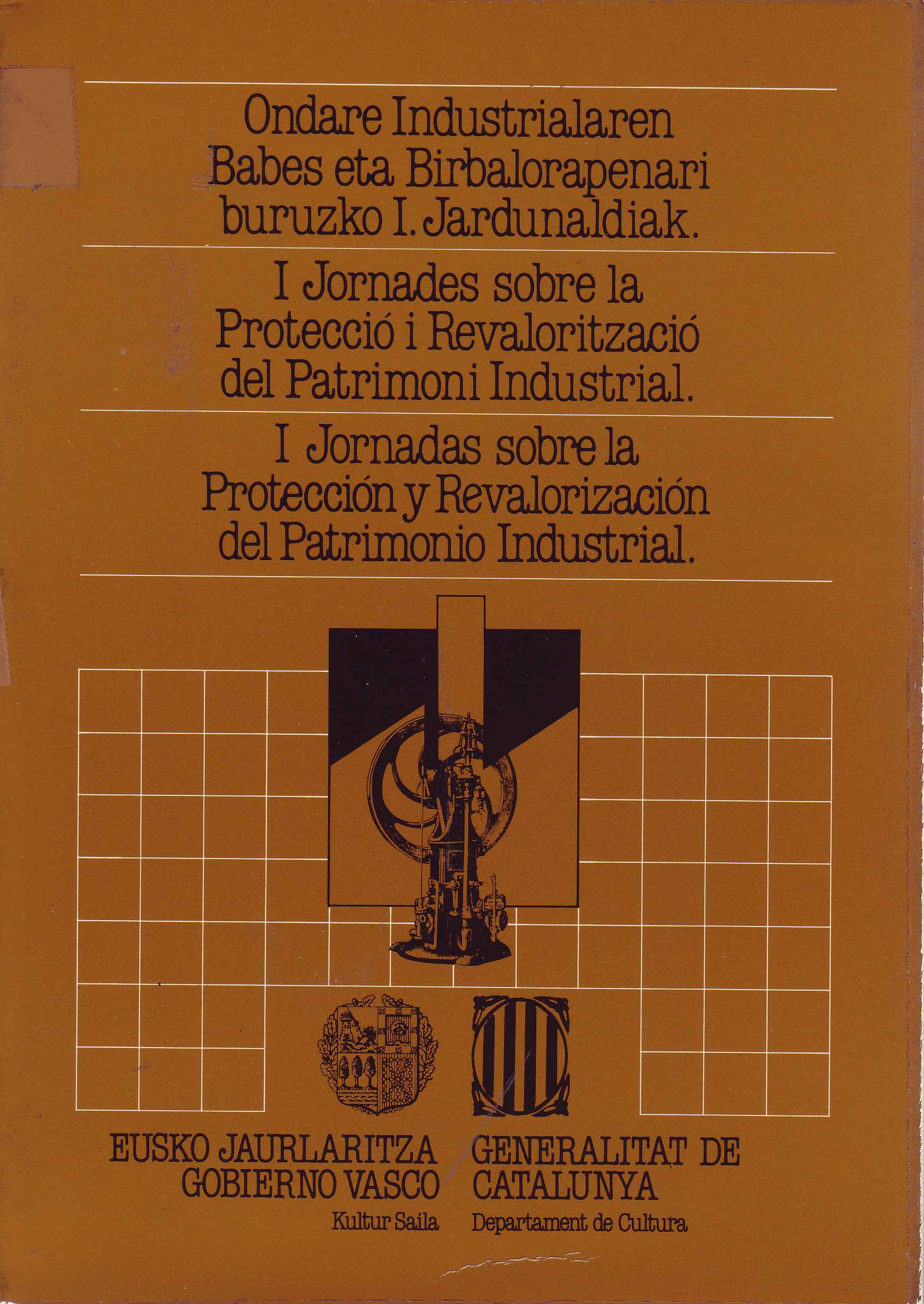 I JORNADAS SOBRE LA PROTECCION Y REVALORIZACION DEL PATRIMONIO INDUSTRIAL