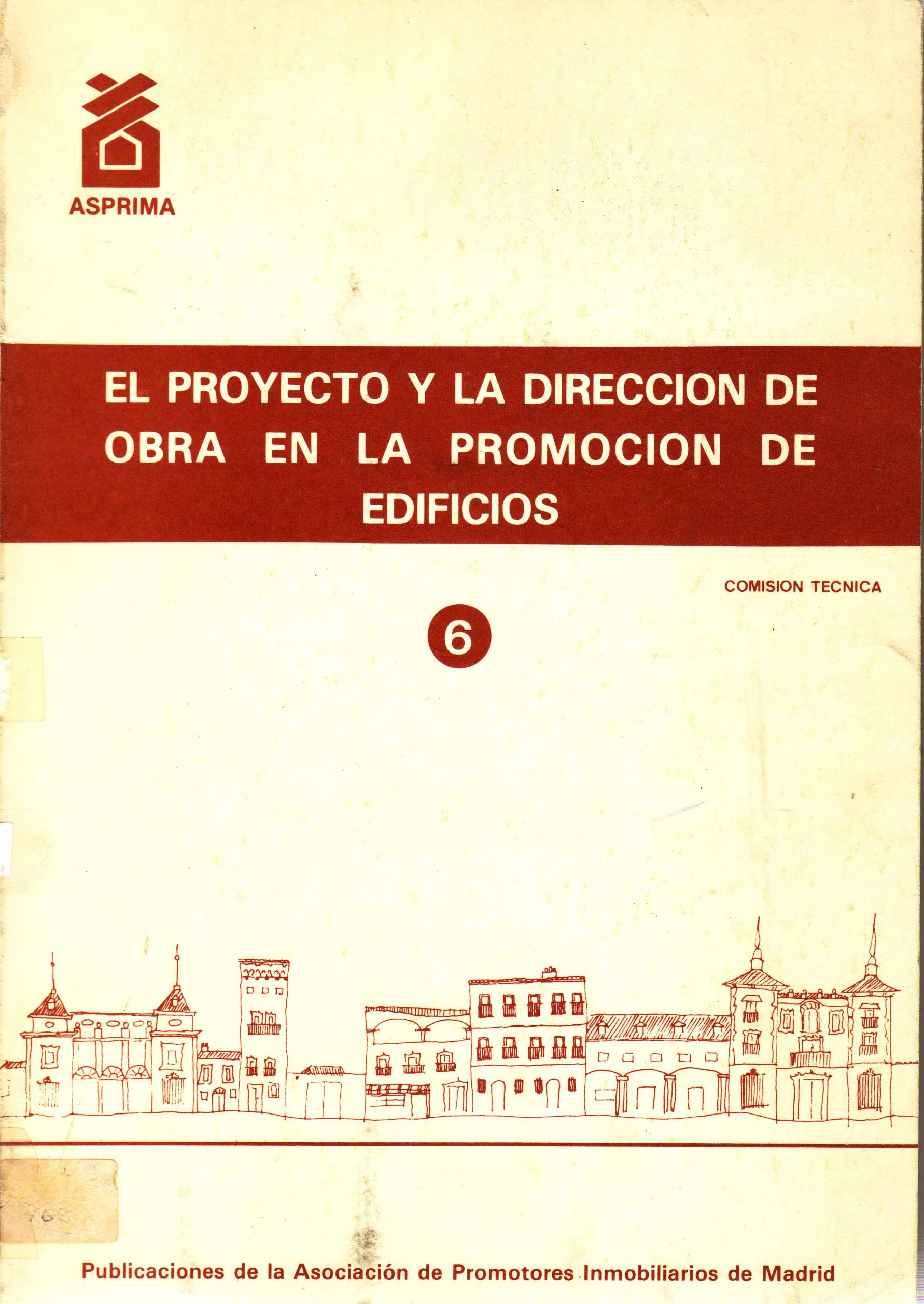 EL PROYECTO Y LA DIRECCION DE OBRA EN LA PROMOCION DE EDIFICIOS