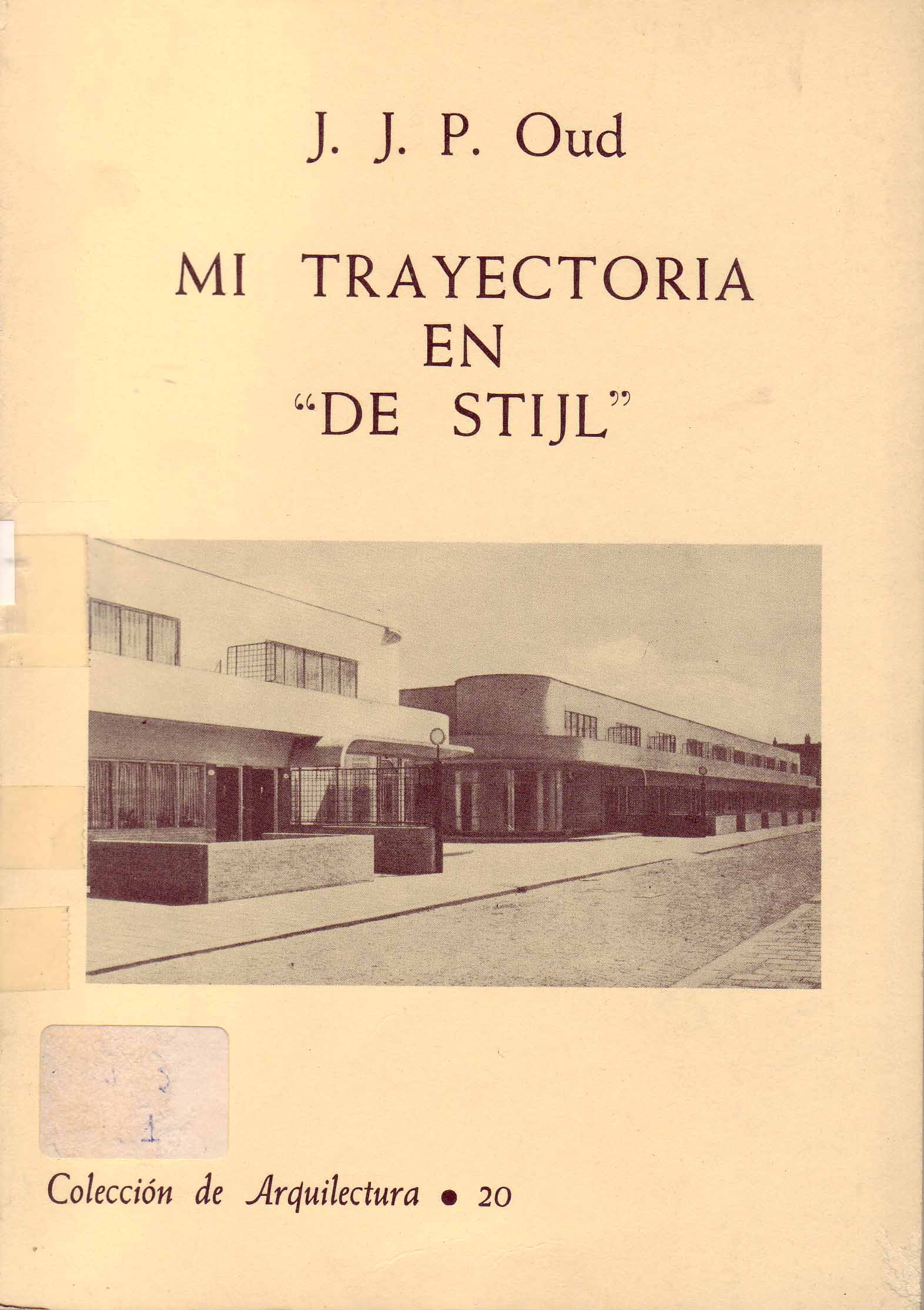 MI TRAYECTORIA EN «DE STIJL»