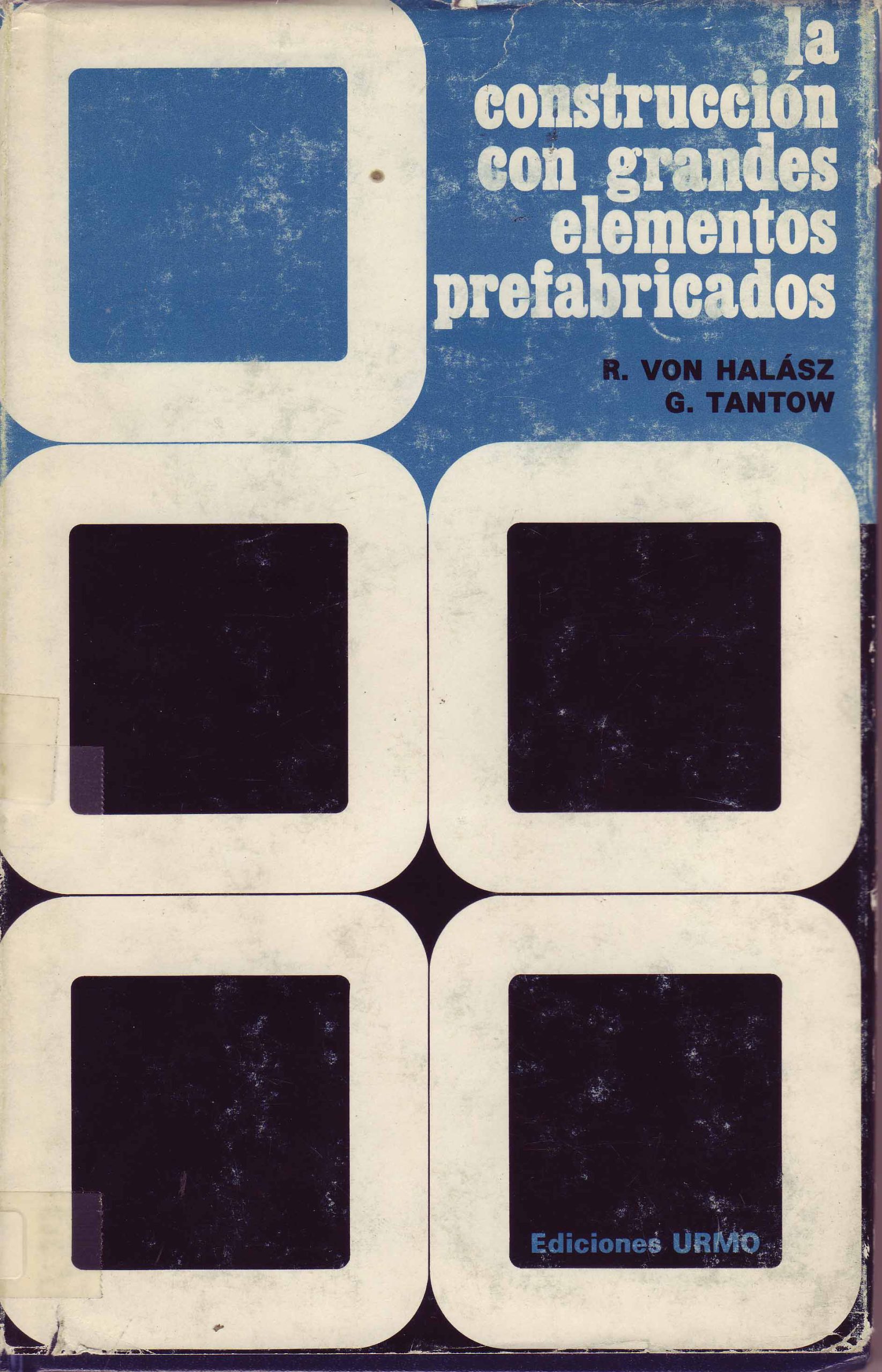 LA CONSTRUCCION CON GRANDES ELEMENTOS PREFABRICADOS