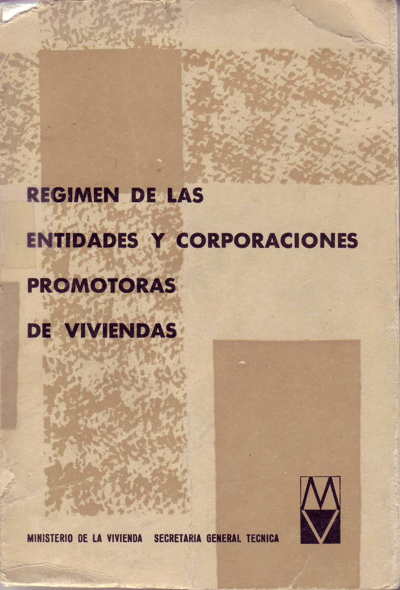 REGIMEN DE LAS ENTIDADES Y CORPORACIONES PROMOTORAS DE VIVIENDAS