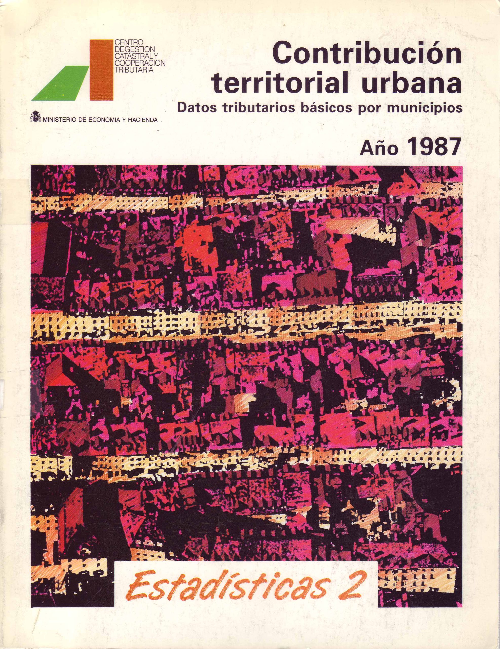 CONTRIBUCION TERRITORIAL URBANA. DATOS TRIBUTARIOS BASICOS POR MUNICIPIO. AÑO 1987