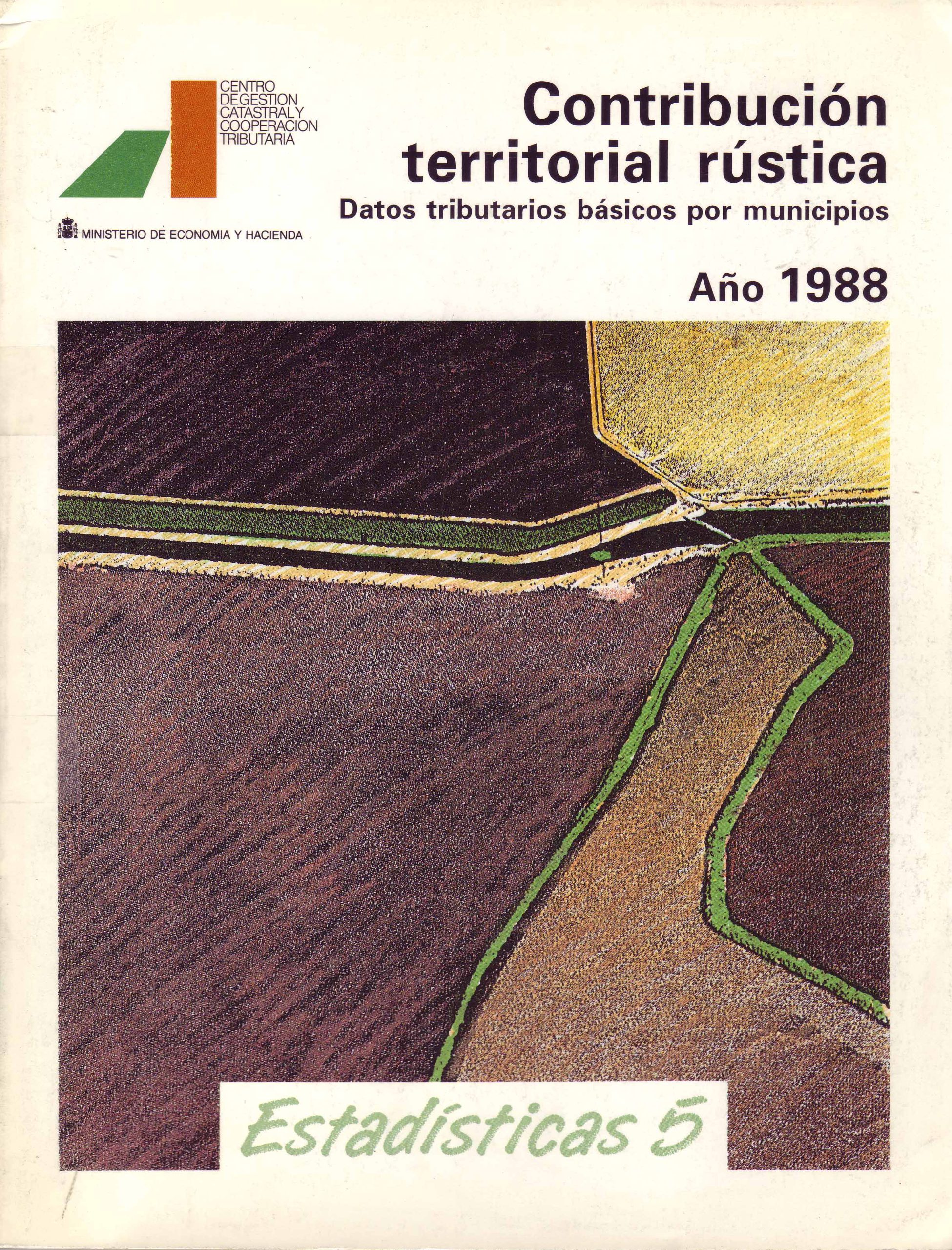 CONTRIBUCION TERRITORIAL RUSTICA.  DATOS TRIBUTARIOS BASICOS POR MUNICIPIOS. AÑO 1988