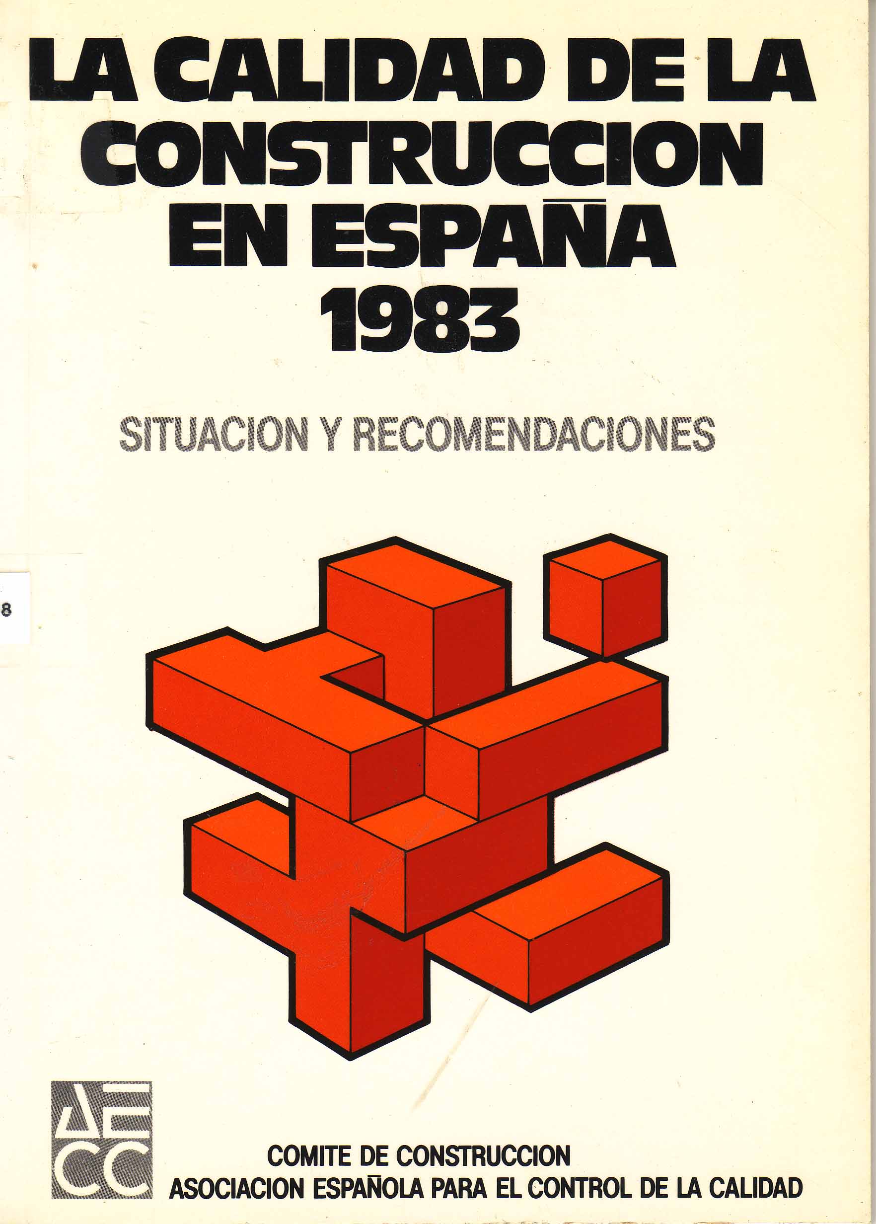 LA CALIDAD DE LA CONSTRUCCION EN ESPAÑA 1983
