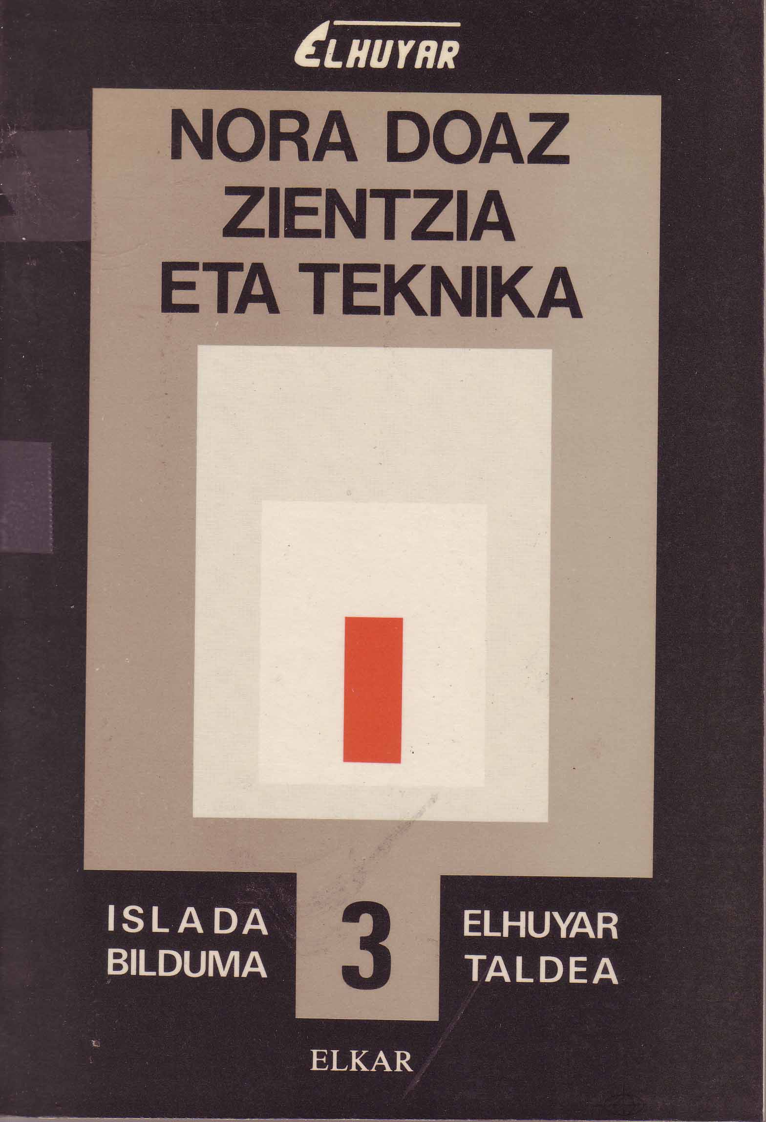 NORA DOAZ ZIENTZIA ETA TEKNIKA