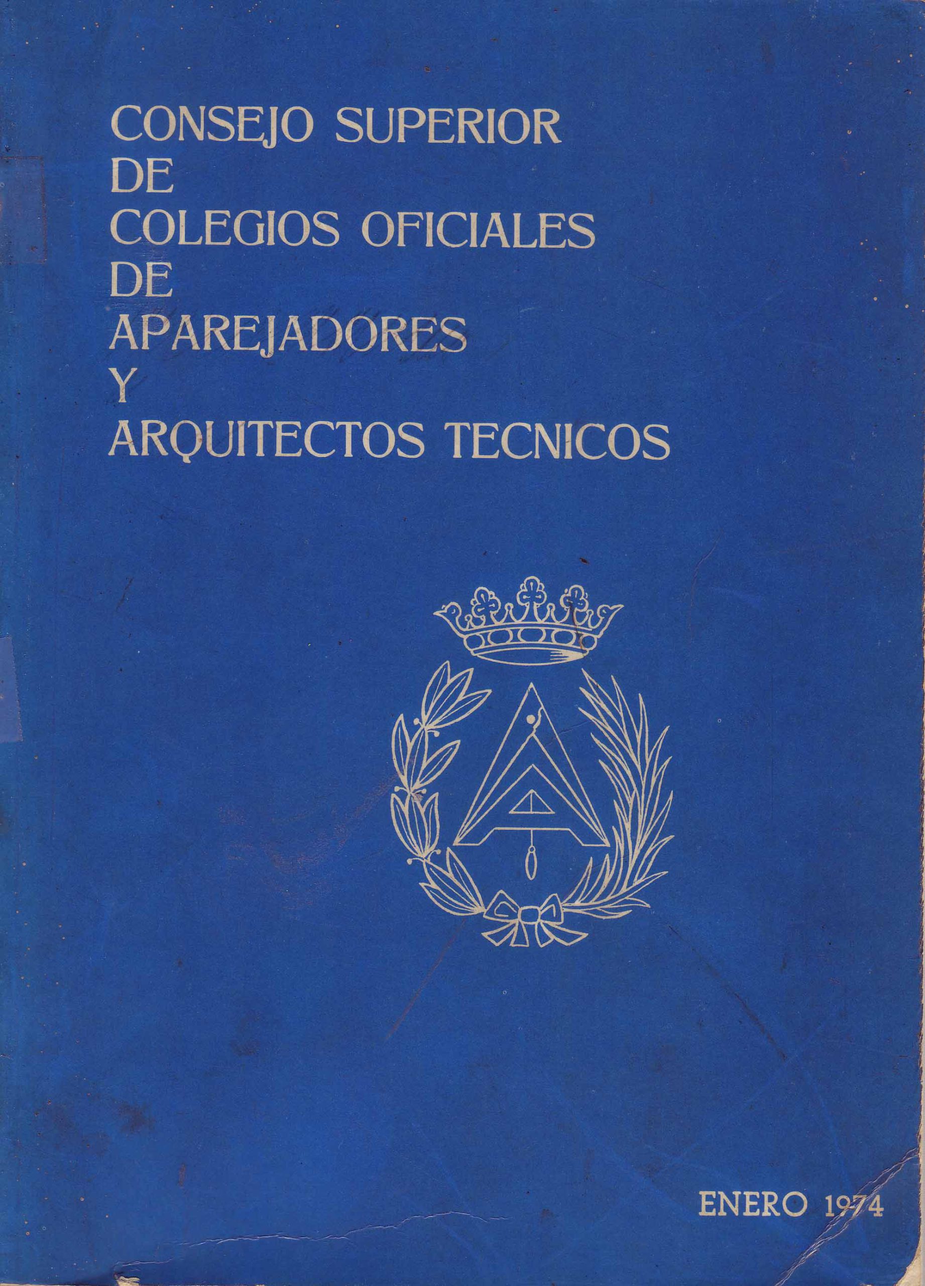 CONSEJO SUPERIOR DE COLEGIOS OFICIALES DE APAREJADORES Y ARQUITECTOS TECNICOS