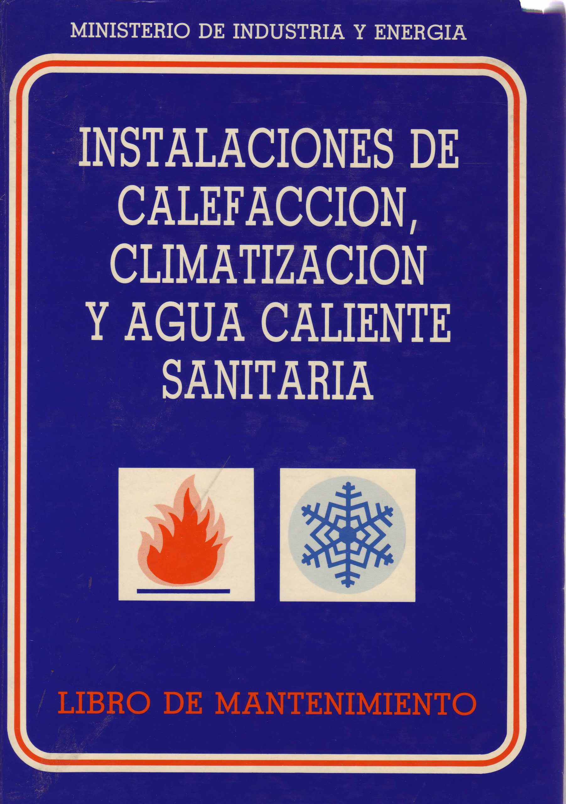 INSTALACIONES DE CALEFACCION, CLIMATIZACION Y AGUA CALIENTE SANITARIA