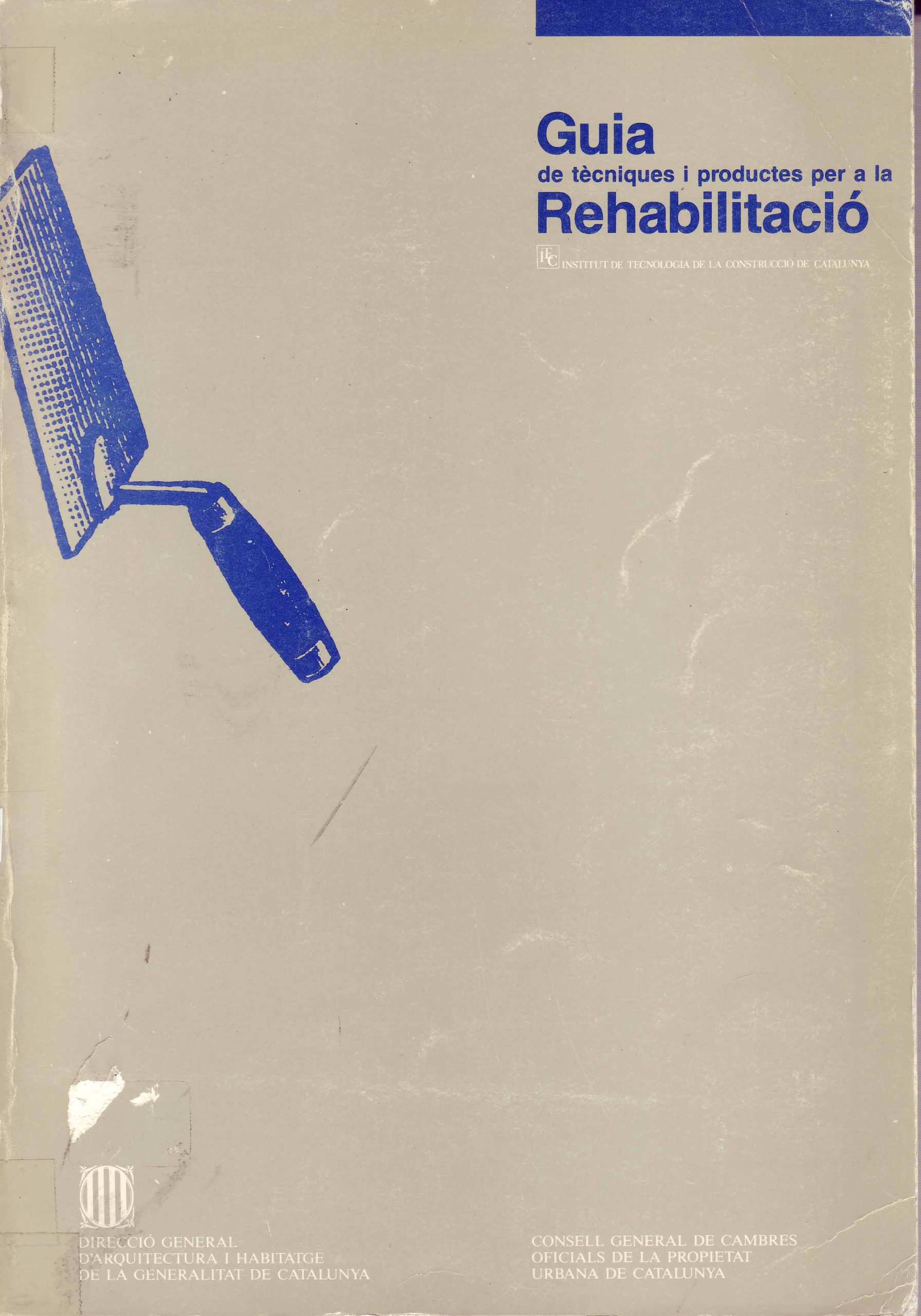 GUIA DE TECNIQUES I PRODUCTES PER A LA REHABILITACIÓ