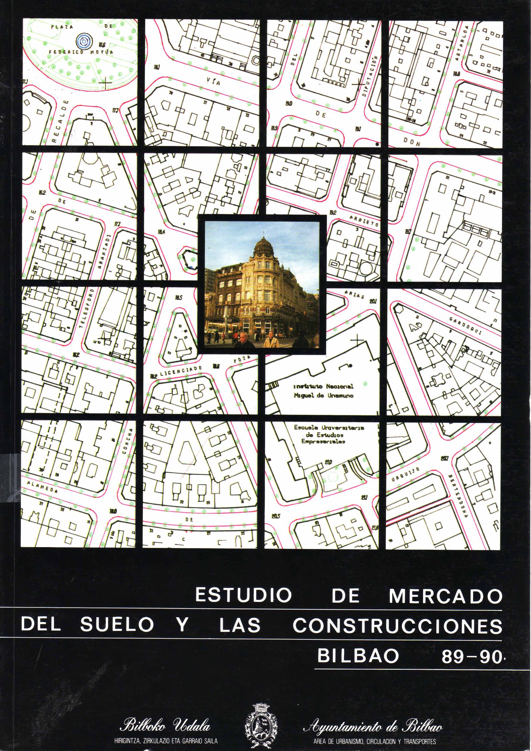 ESTUDIO DE MERCADO DEL SUELO Y LAS CONSTRUCCIONES BILBAO 89-90