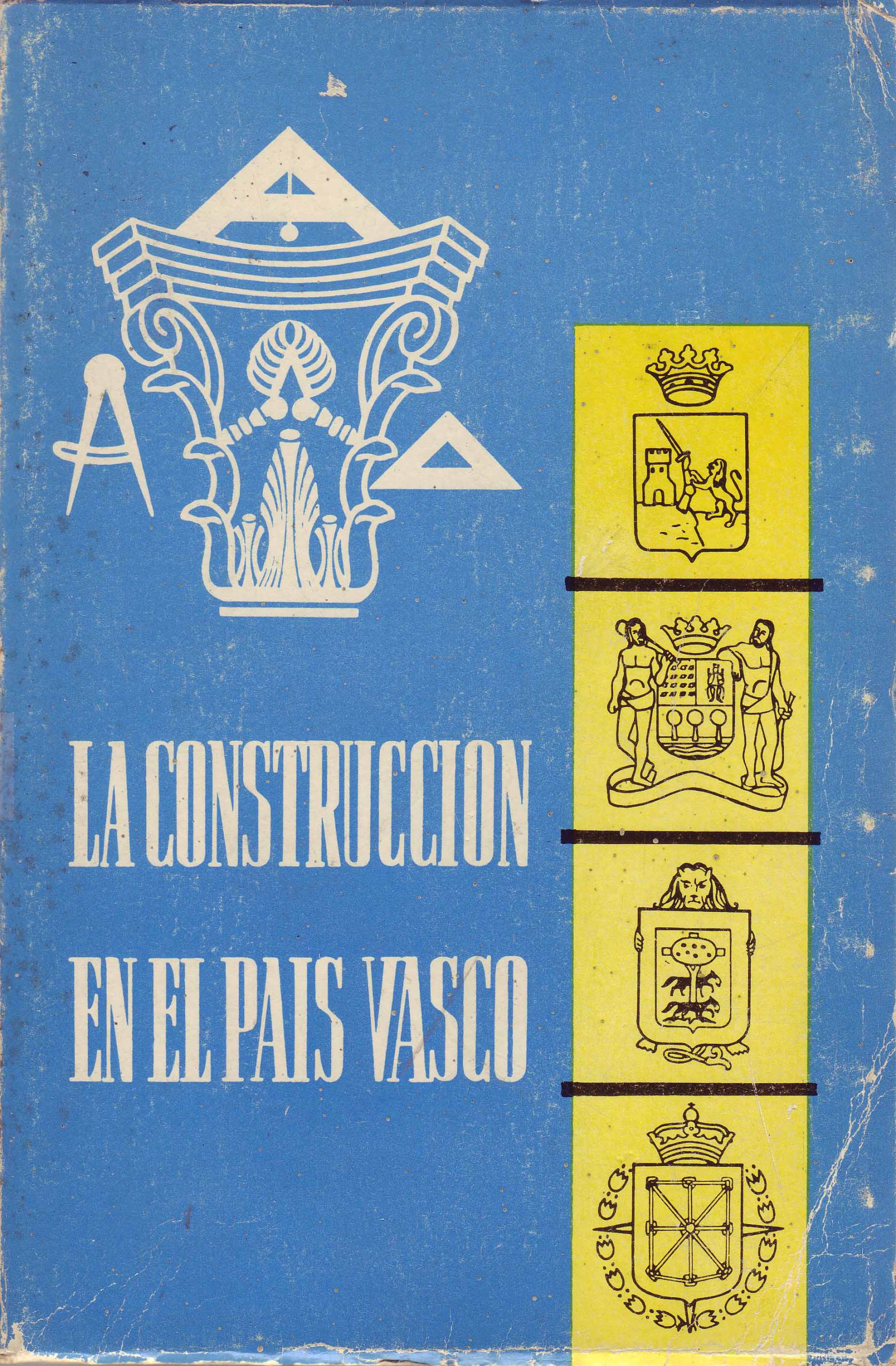 LA CONSTRUCCION EN EL PAIS VASCO