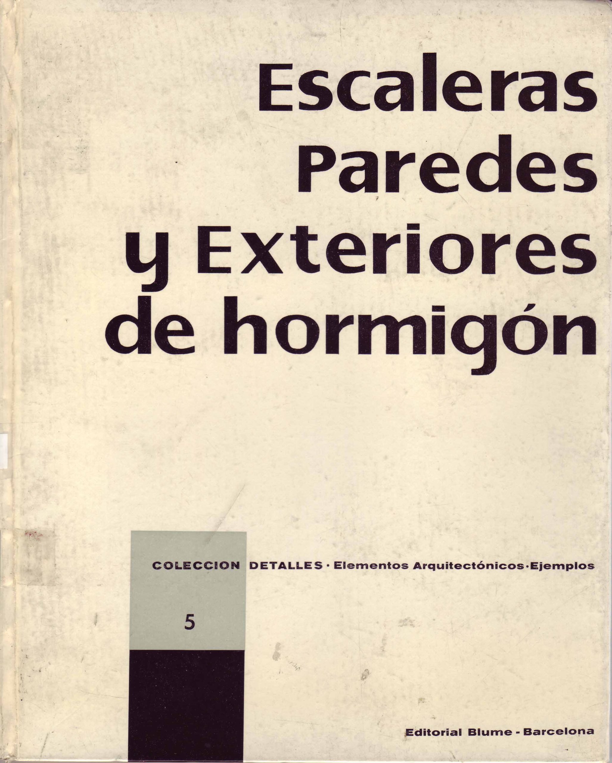 ESCALERAS. PAREDES Y EXTERIORES DE HORMIGON