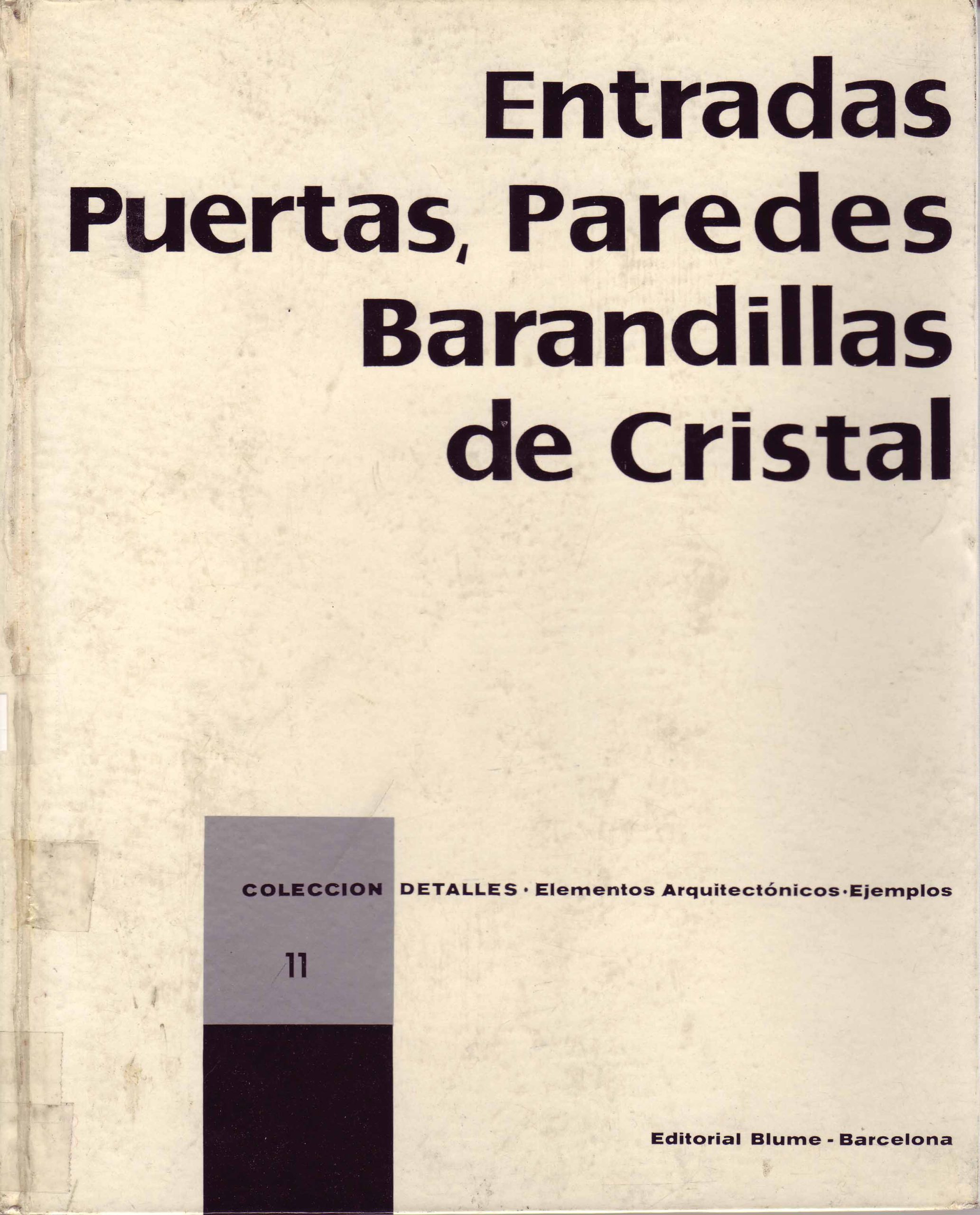 ENTRADAS PUERTAS. PAREDES. BARANDILLAS DE CRISTAL