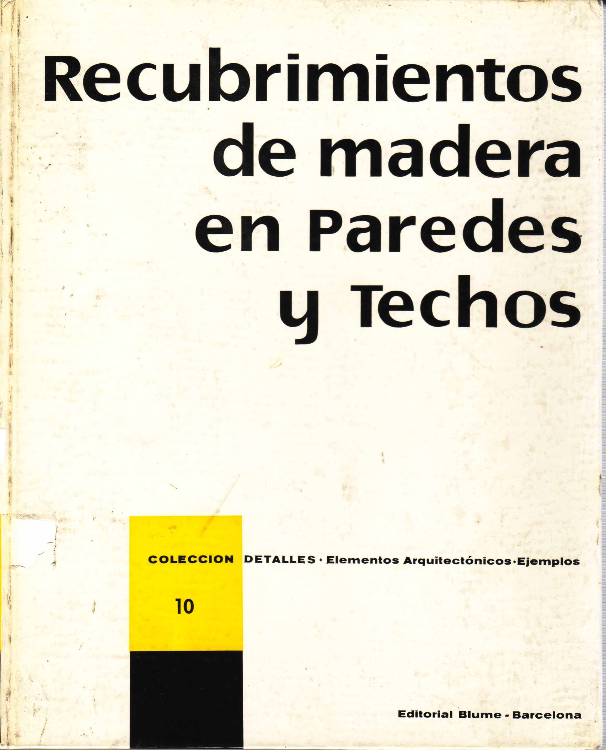 RECUBRIMIENTOS DE MADERA EN PAREDES Y TECHOS