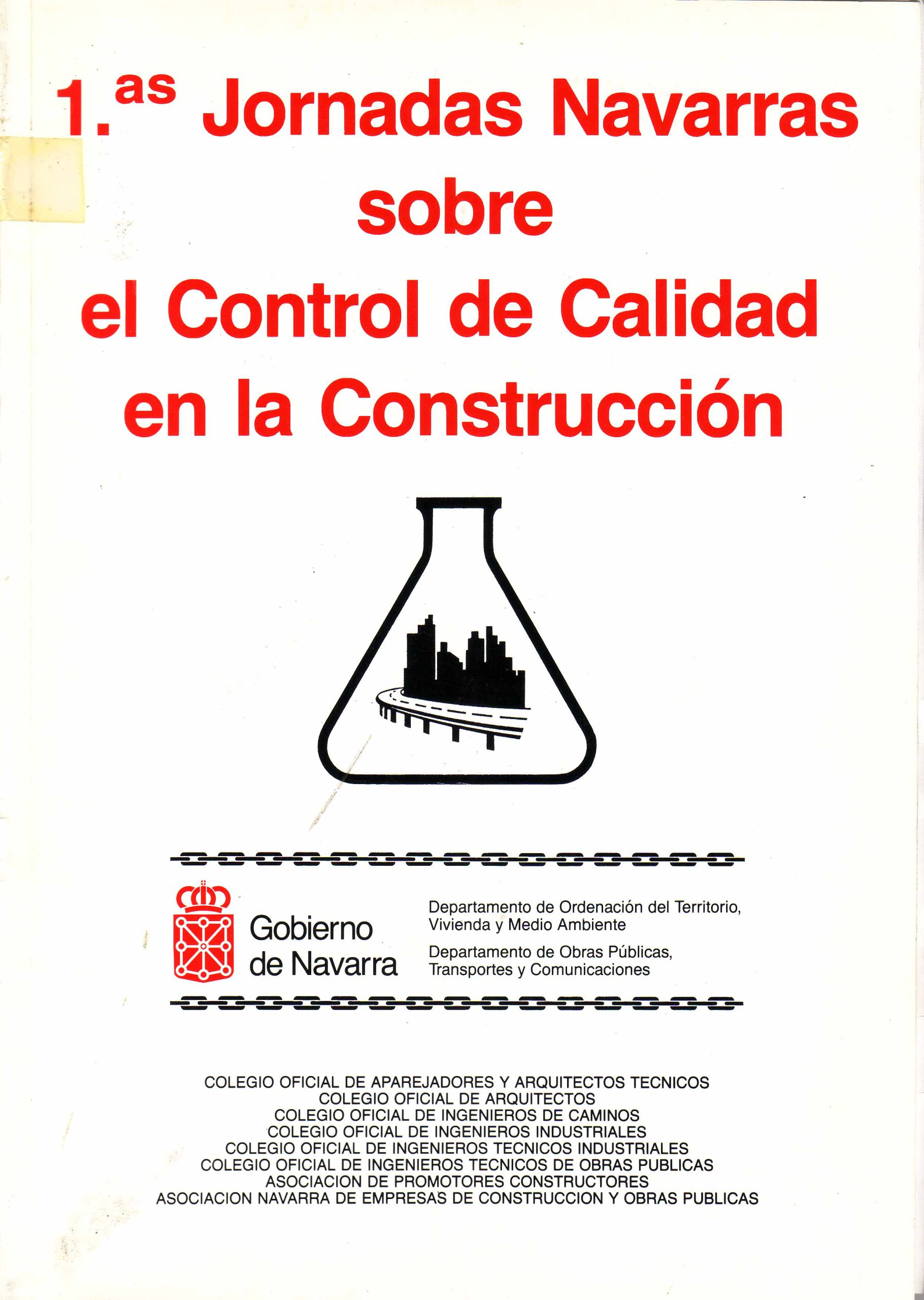 PRIMERAS JORNADAS NAVARRAS SOBRE EL CONTROL DE CALIDAD EN LA CONSTRUCCION