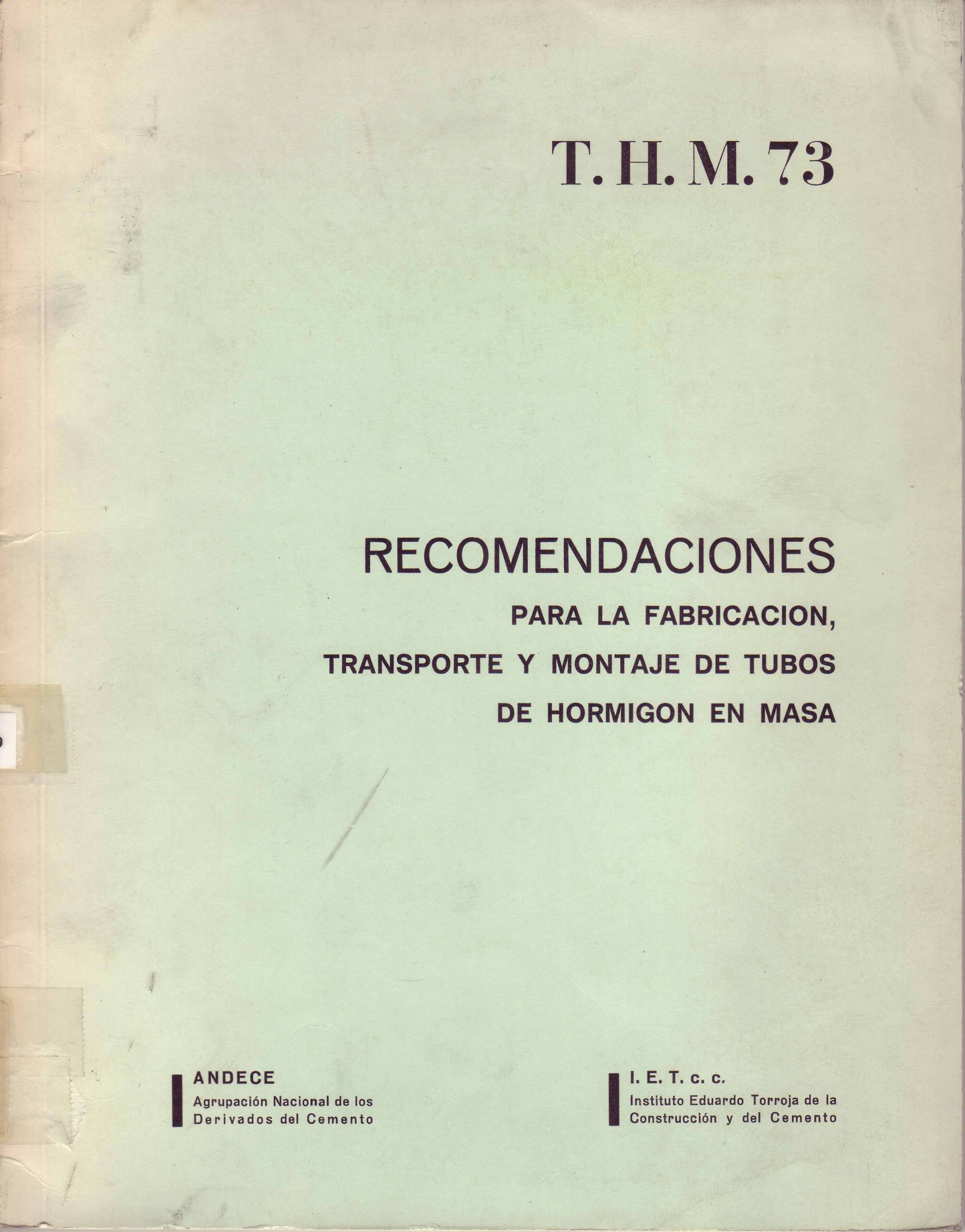 RECOMENDACIONES PARA LA FABRICACION, TRANSPORTE Y MONTAJE DE TUBOS DE HORMIGON EN MASA