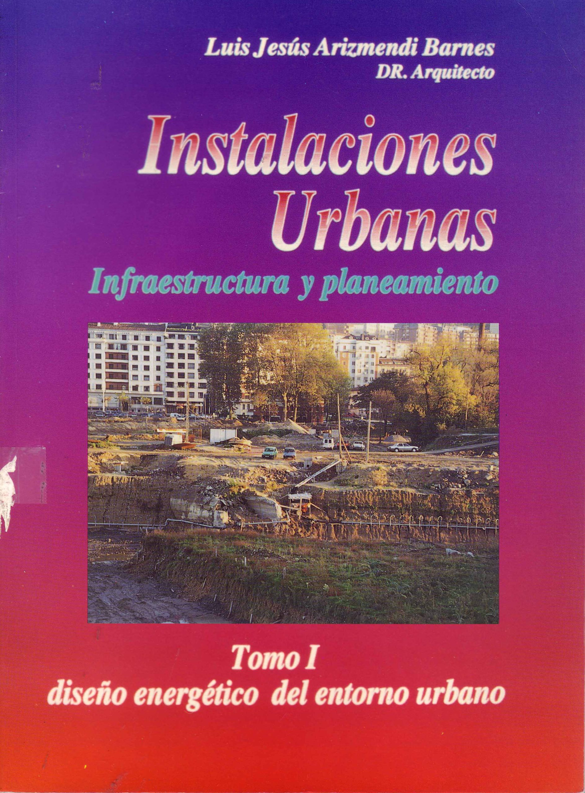 INSTALACIONES URBANAS. DISEÑO ENERGETICO DEL ENTORNO URBANO