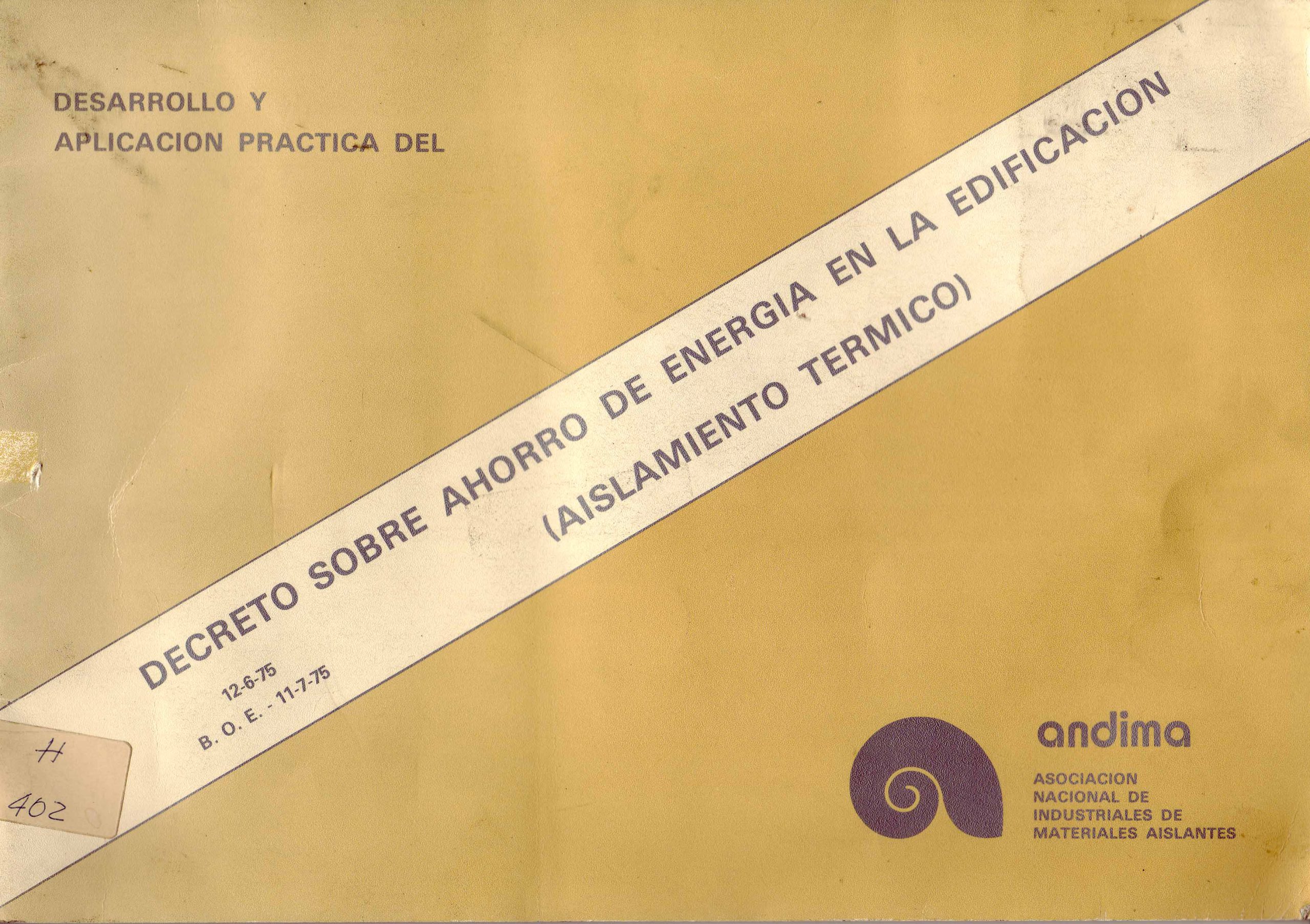 DECRETO SOBRE AHORRO DE ENERGIA EN LA EDIFICACION (AISLAMIENTO TERMICO)