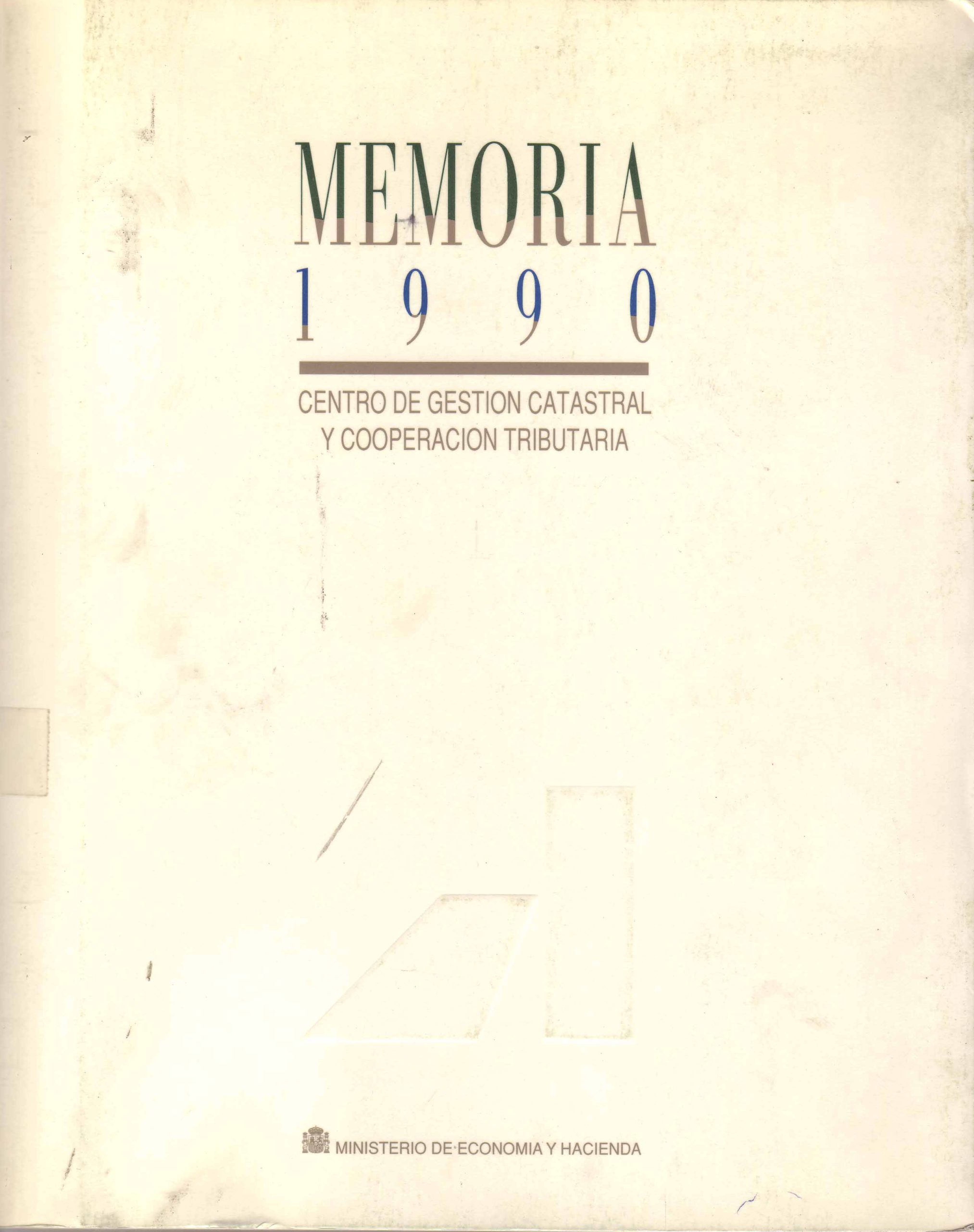 MEMORIA 1990: CENTRO DE GESTION CATASTRAL Y COOPERACION TRIBUTARIA