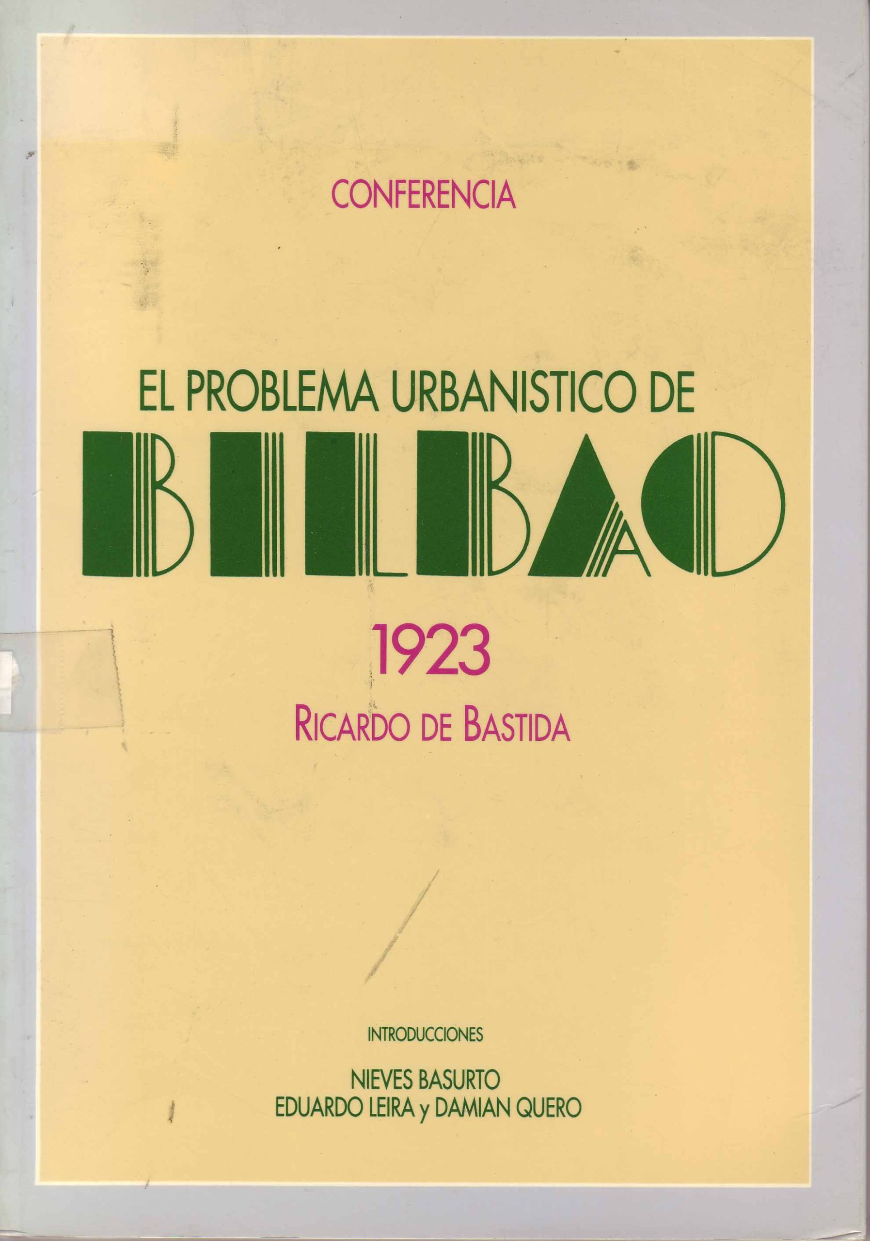 EL PROBLEMA URBANISTICO DE BILBAO