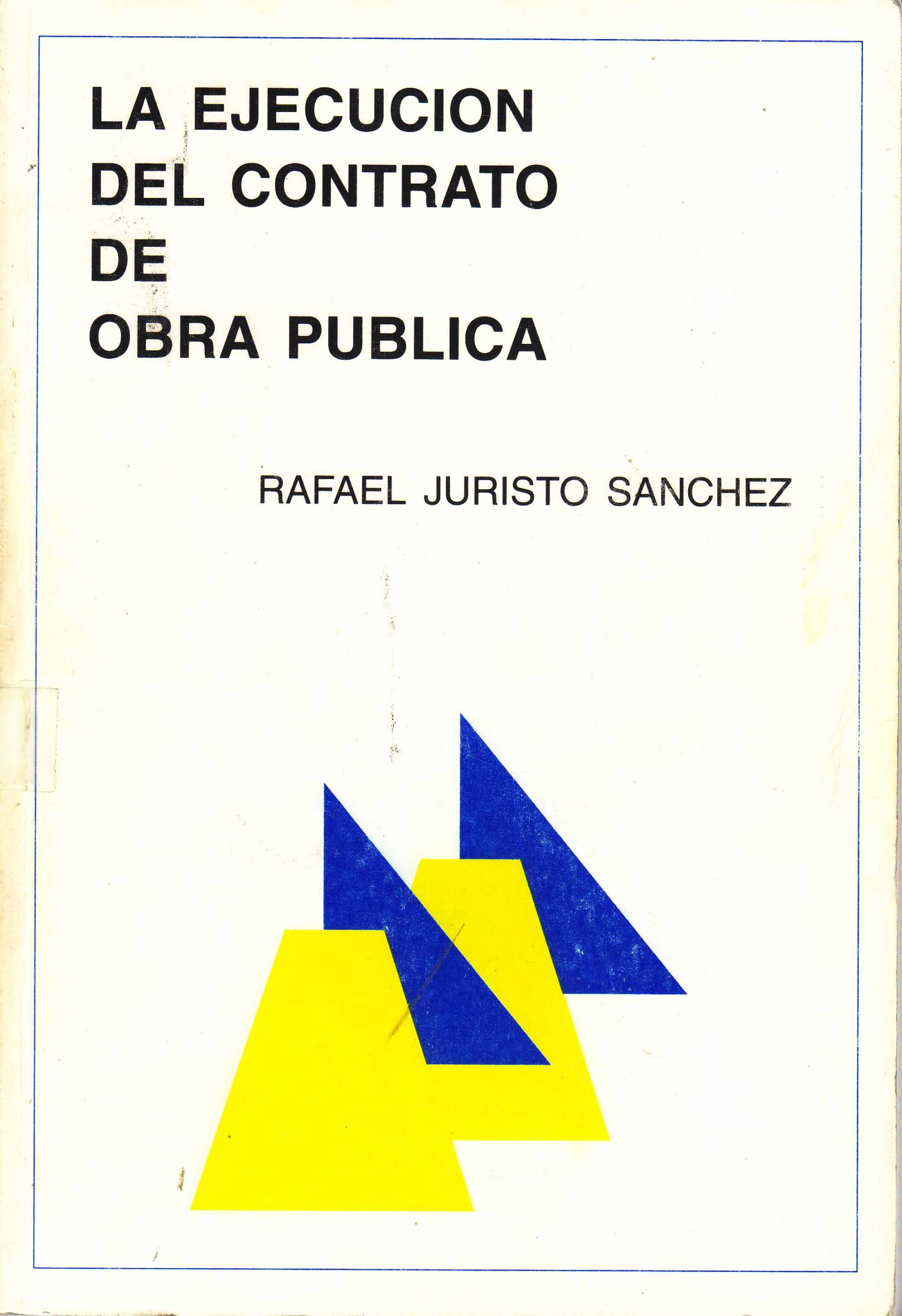 LA EJECUCION DEL CONTRATO DE OBRA PUBLICA