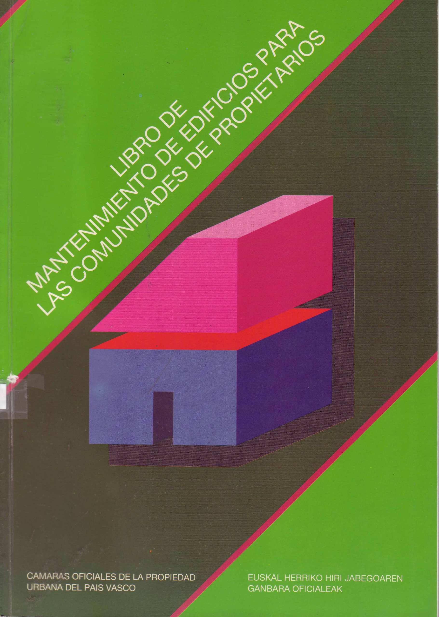 LIBRO DE MANTENIMIENTO DE EDIFICIOS PARA LAS COMUNIDADES DE PROPIETARIOS