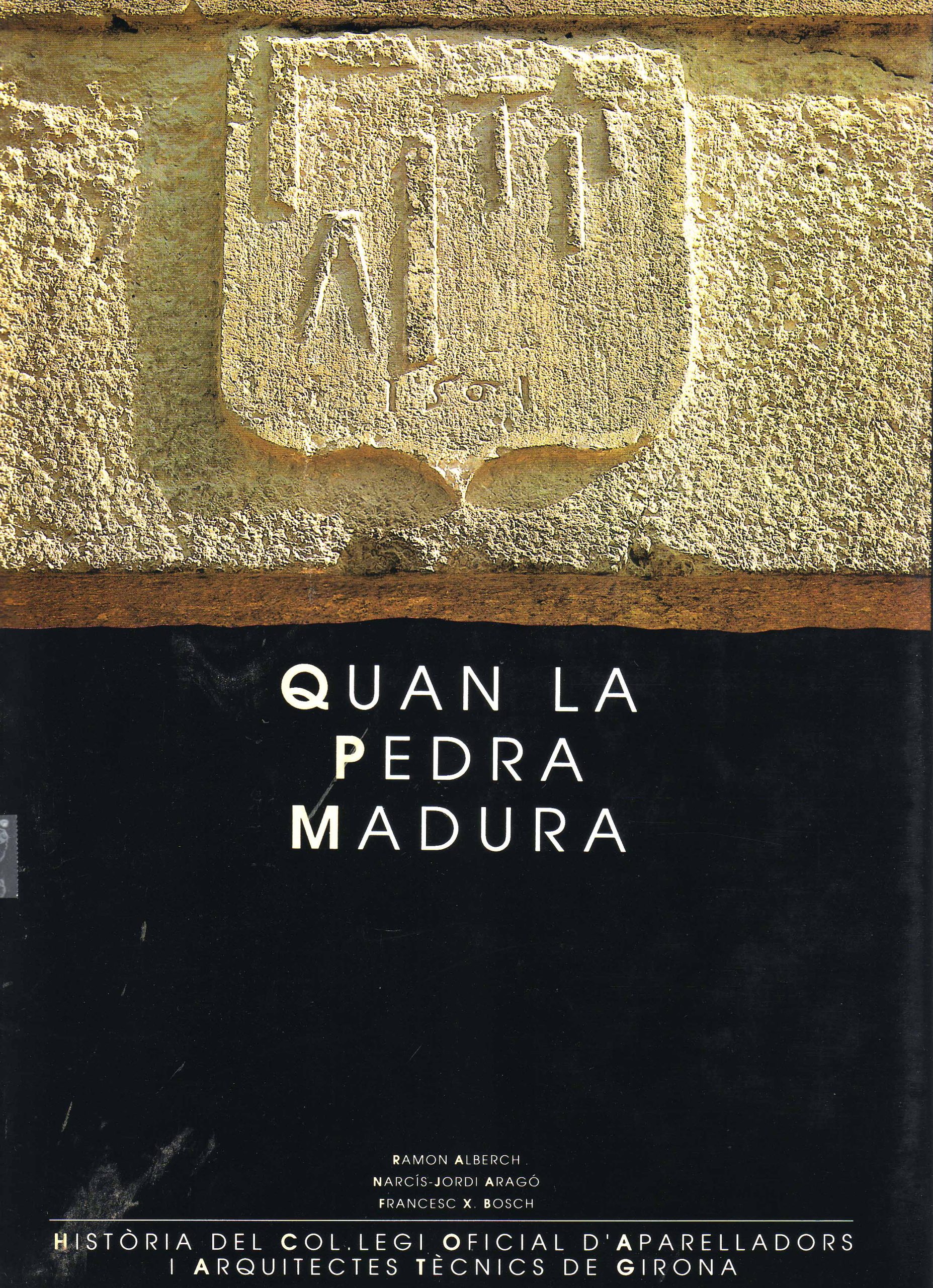 QUAN LA PEDRA MADURA