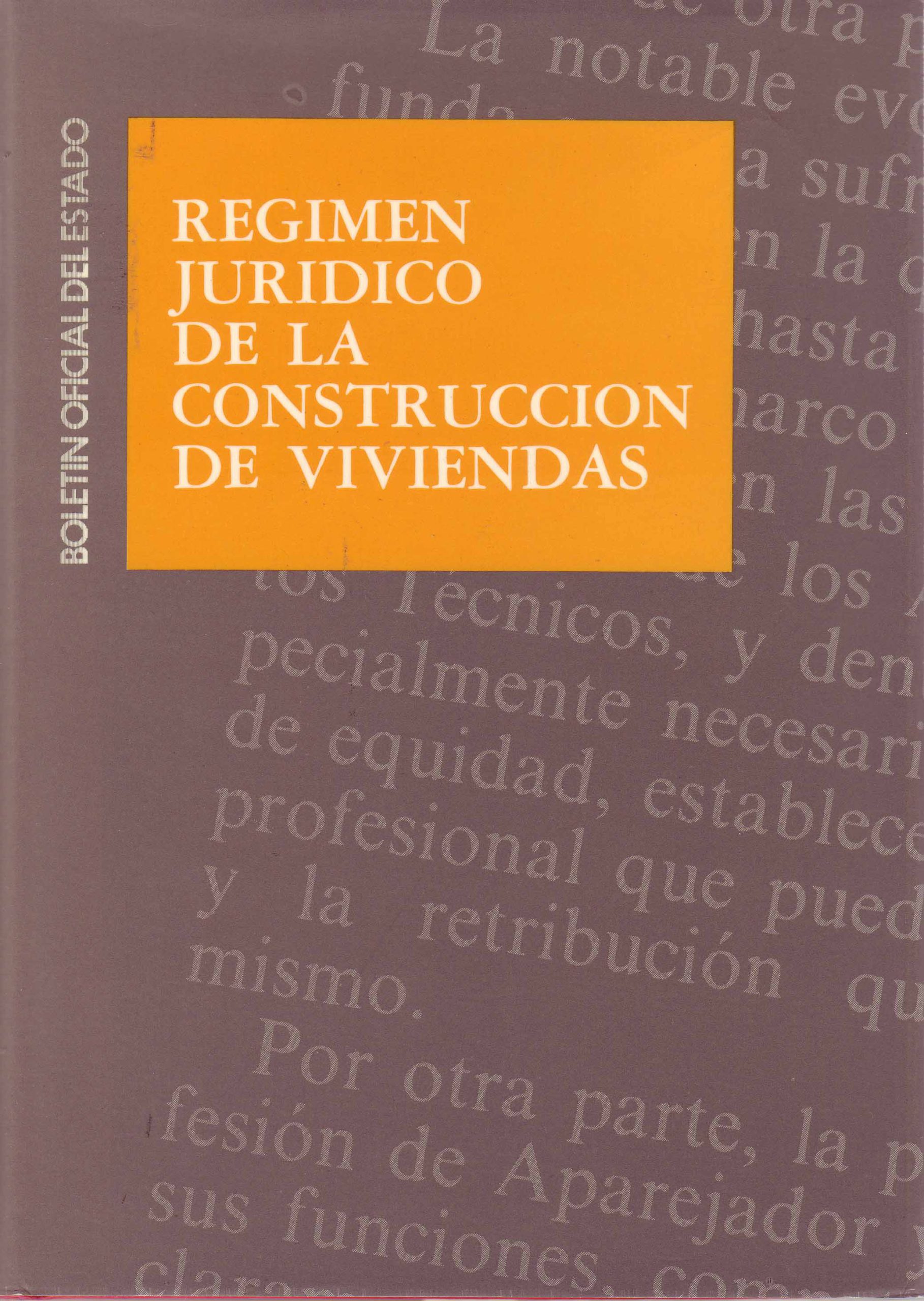 REGIMEN JURIDICO DE LA CONSTRUCCION DE VIVIENDAS