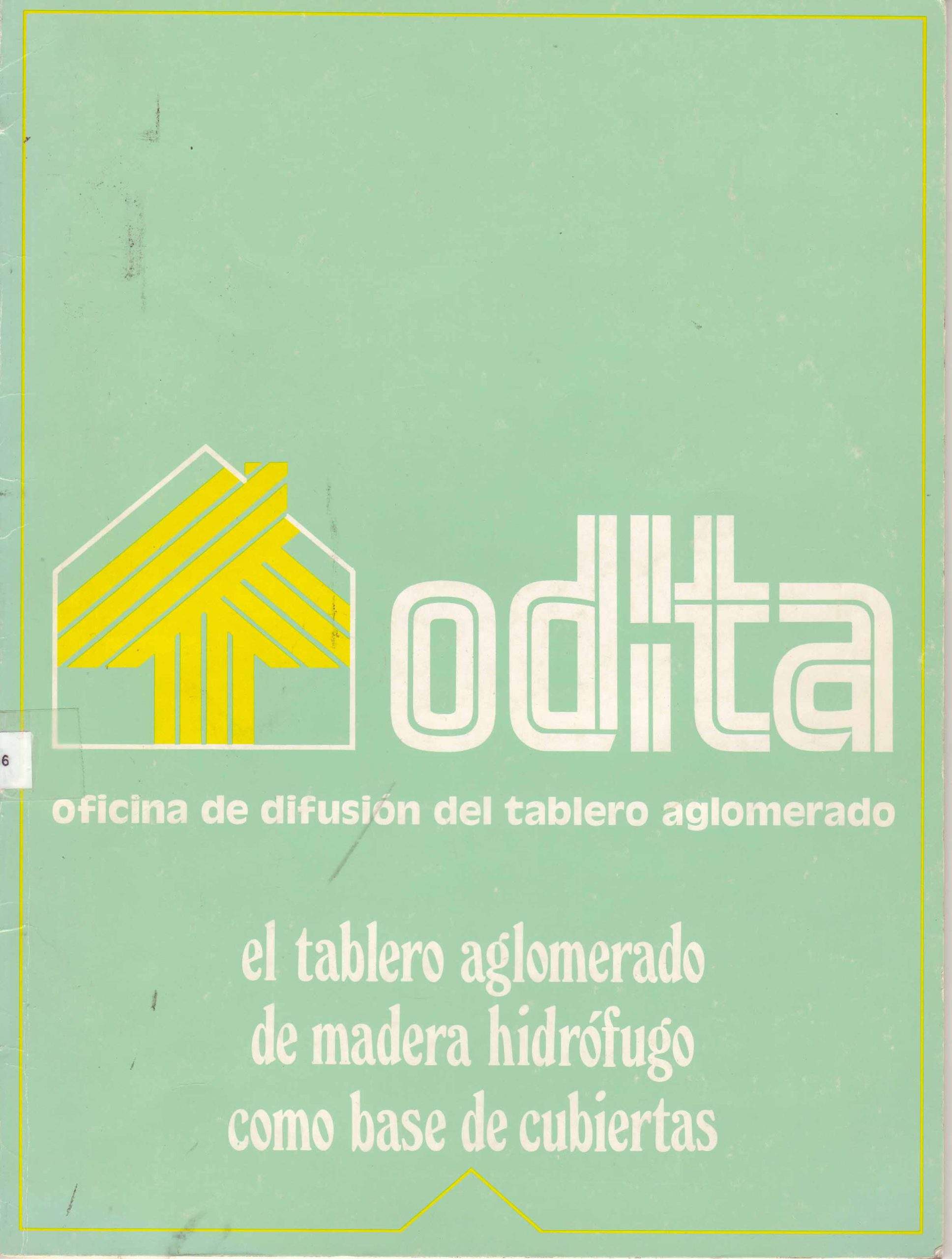 EL TABLERO AGLOMERADO DE MADERA HIDROFUGO COMO BASE DE CUBIERTAS