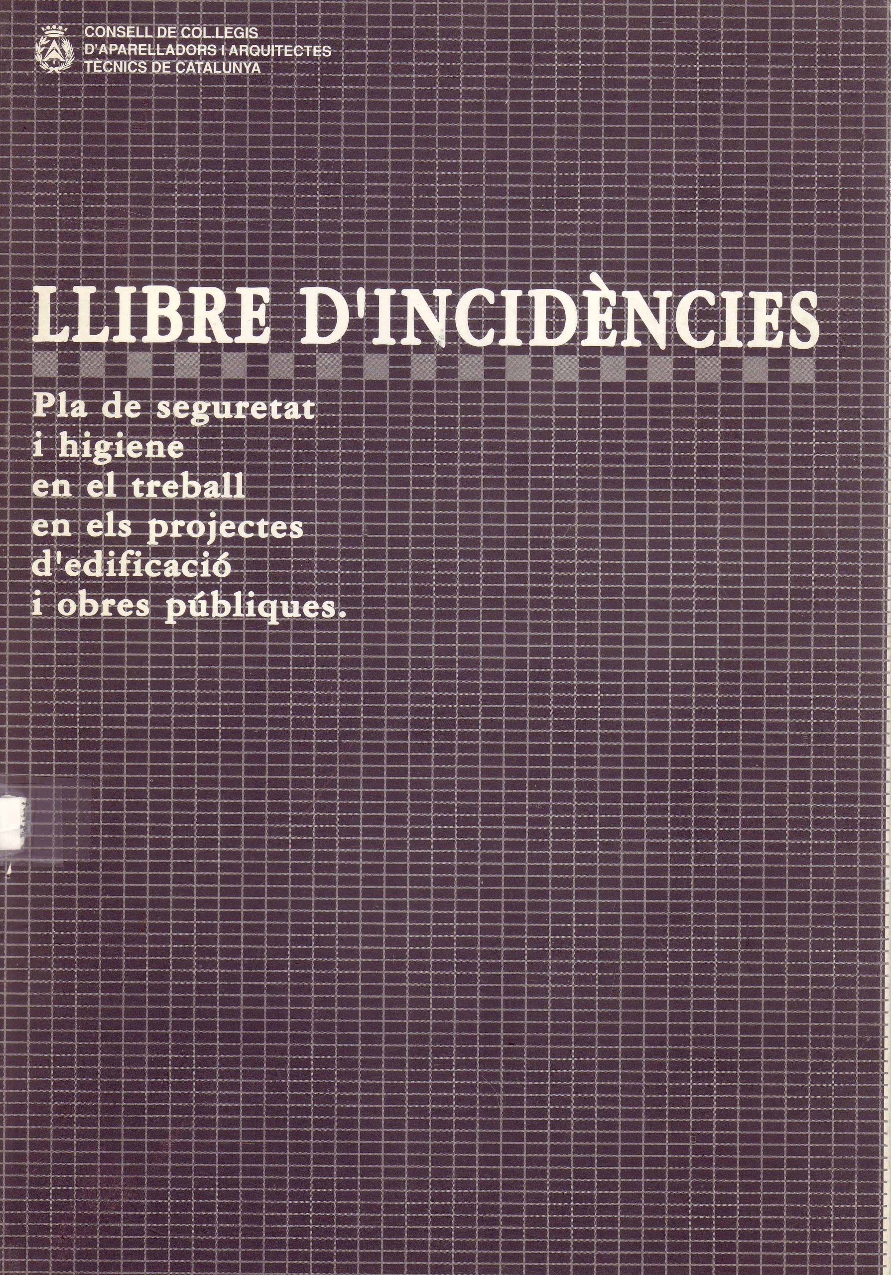LLIBRE D´INCIDÈNCES (LIBRO DE INCIDENCIAS)