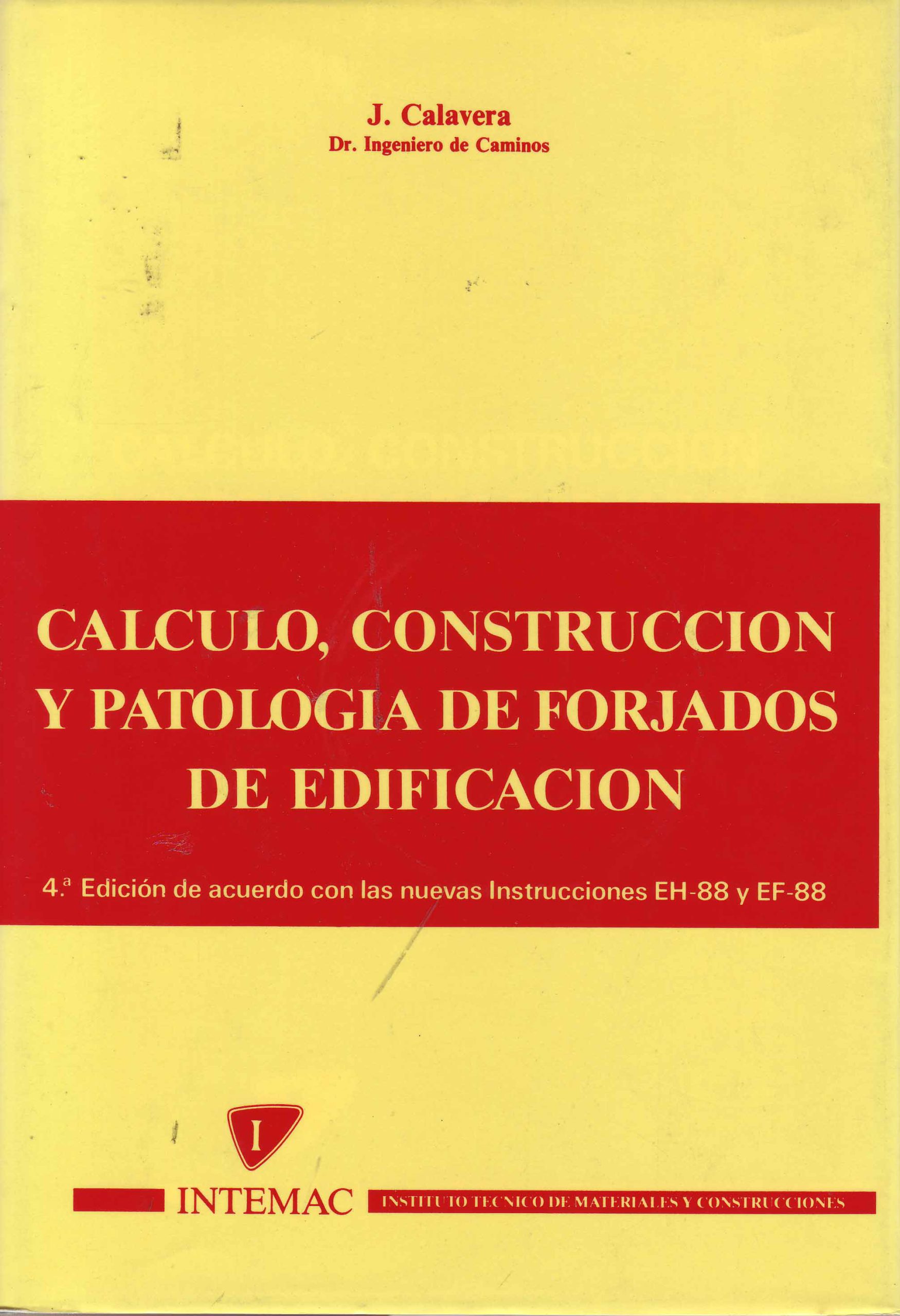 CALCULO, CONSTRUCCION Y PATOLOGIA DE FORJADOS DE EDIFICACION
