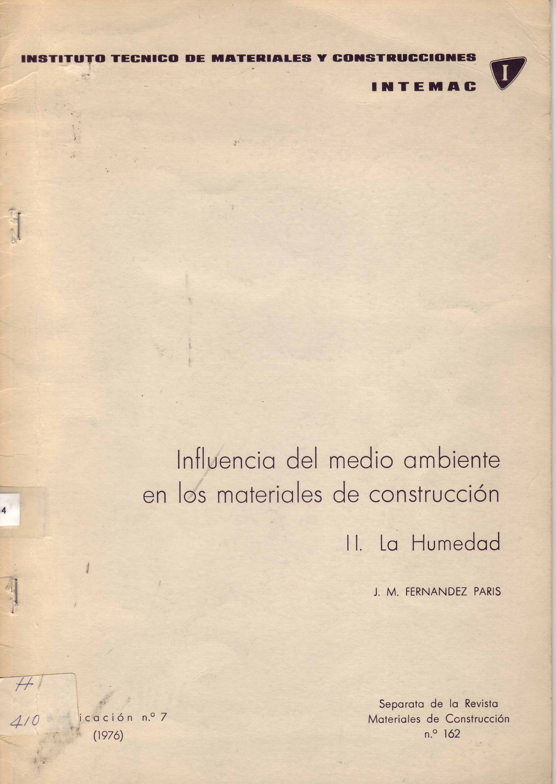 LA HUMEDAD: INFLUENCIA DEL MEDIO AMBIENTE EN LOS MATERIALES DE CONSTRUCCION
