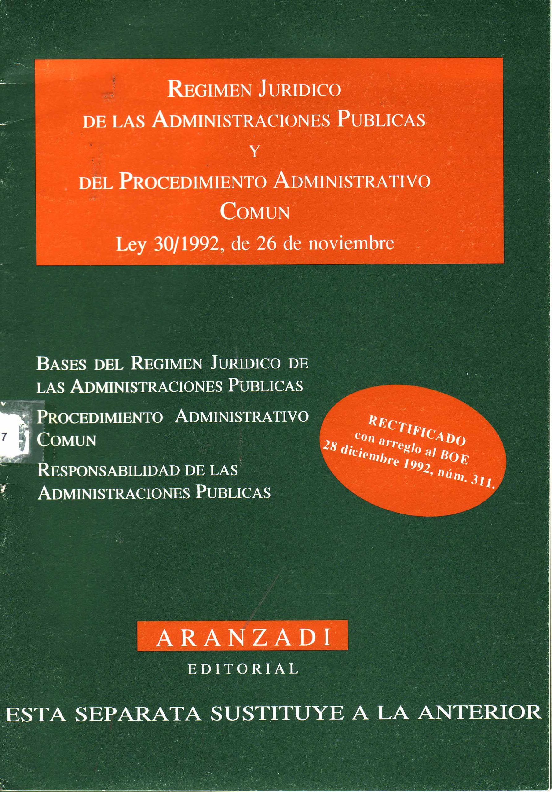 REGIMEN JURIDICO DE LAS ADMINISTRACIONES PUBLICAS Y DEL PROCEDIMIENTO ADMINISTRATIVO COMUN