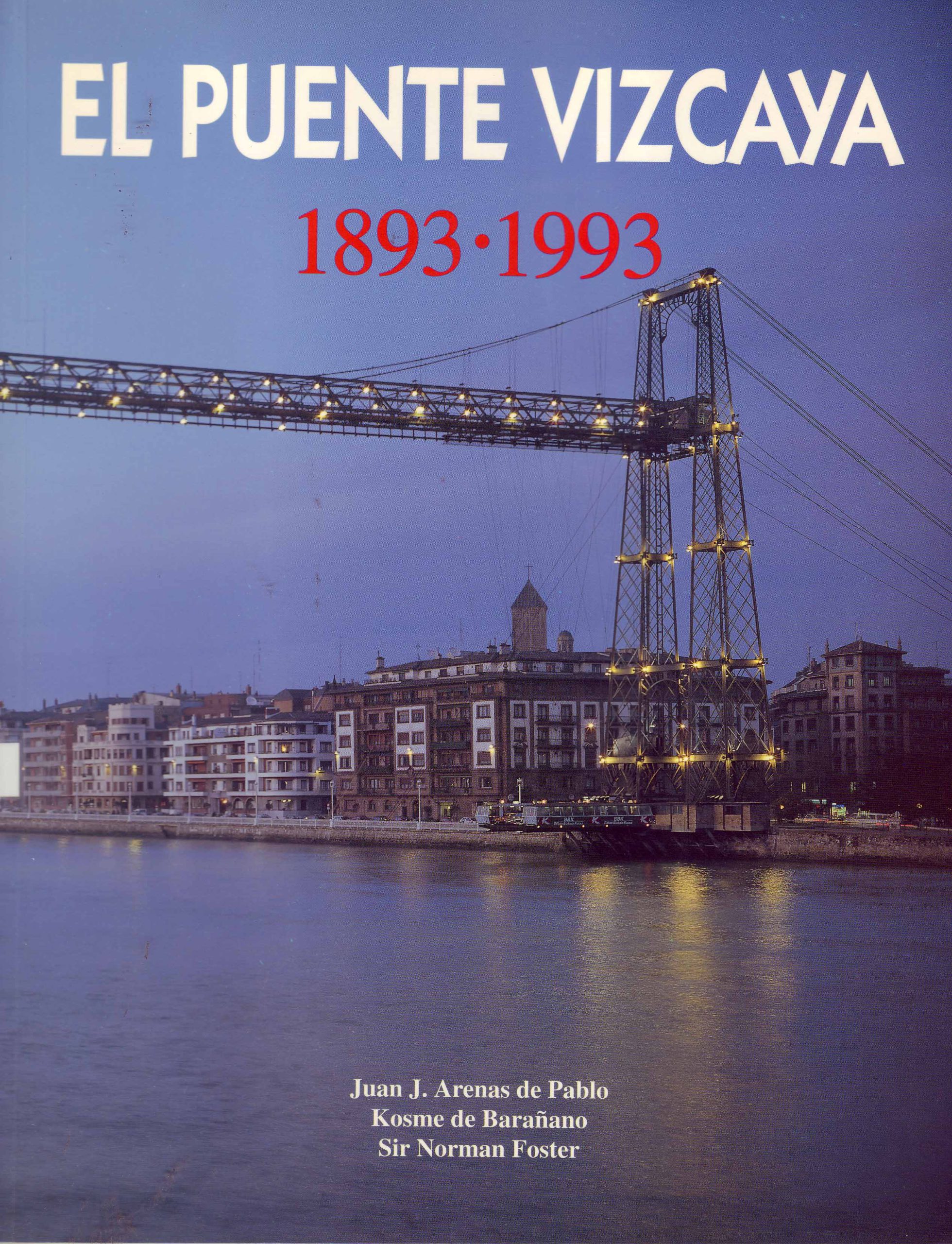 EL PUENTE VIZCAYA 1893-1993