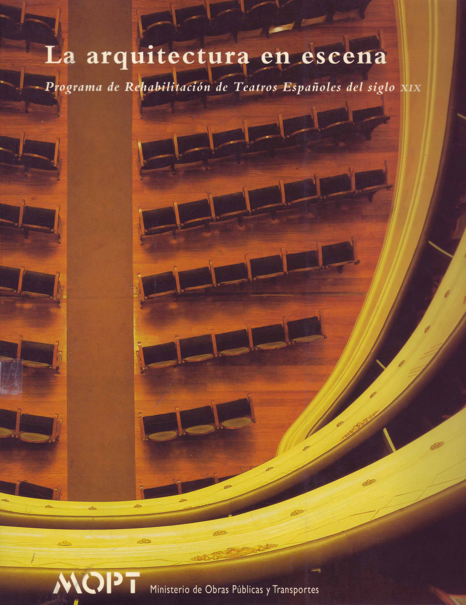 PROGRAMA DE REHABILITACION DE TEATROS ESPAÑOLES DEL SIGLO XIX
