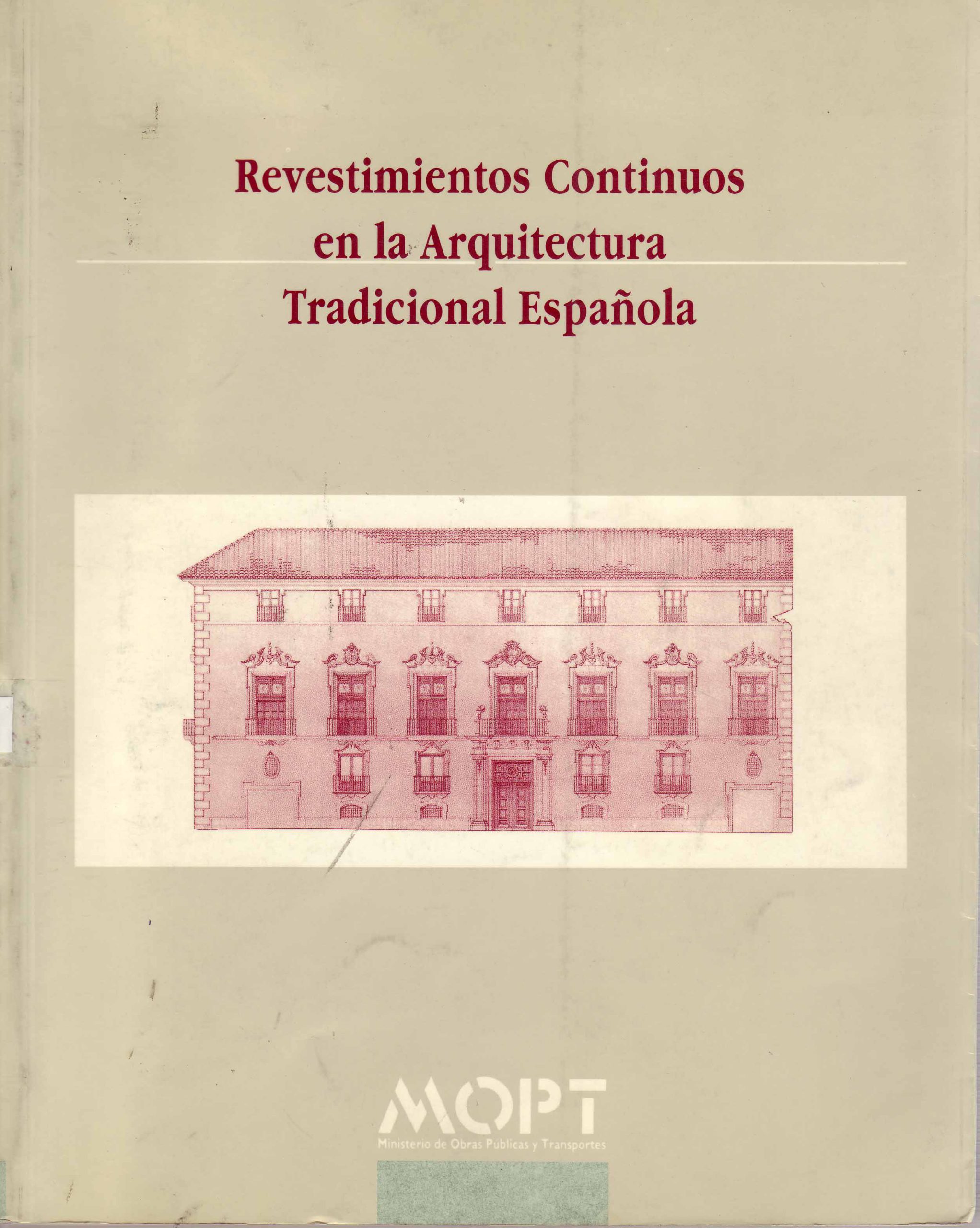 REVESTIMIENTOS CONTINUOS EN LA ARQUITECTURA TRADICIONAL ESPAÑOLA