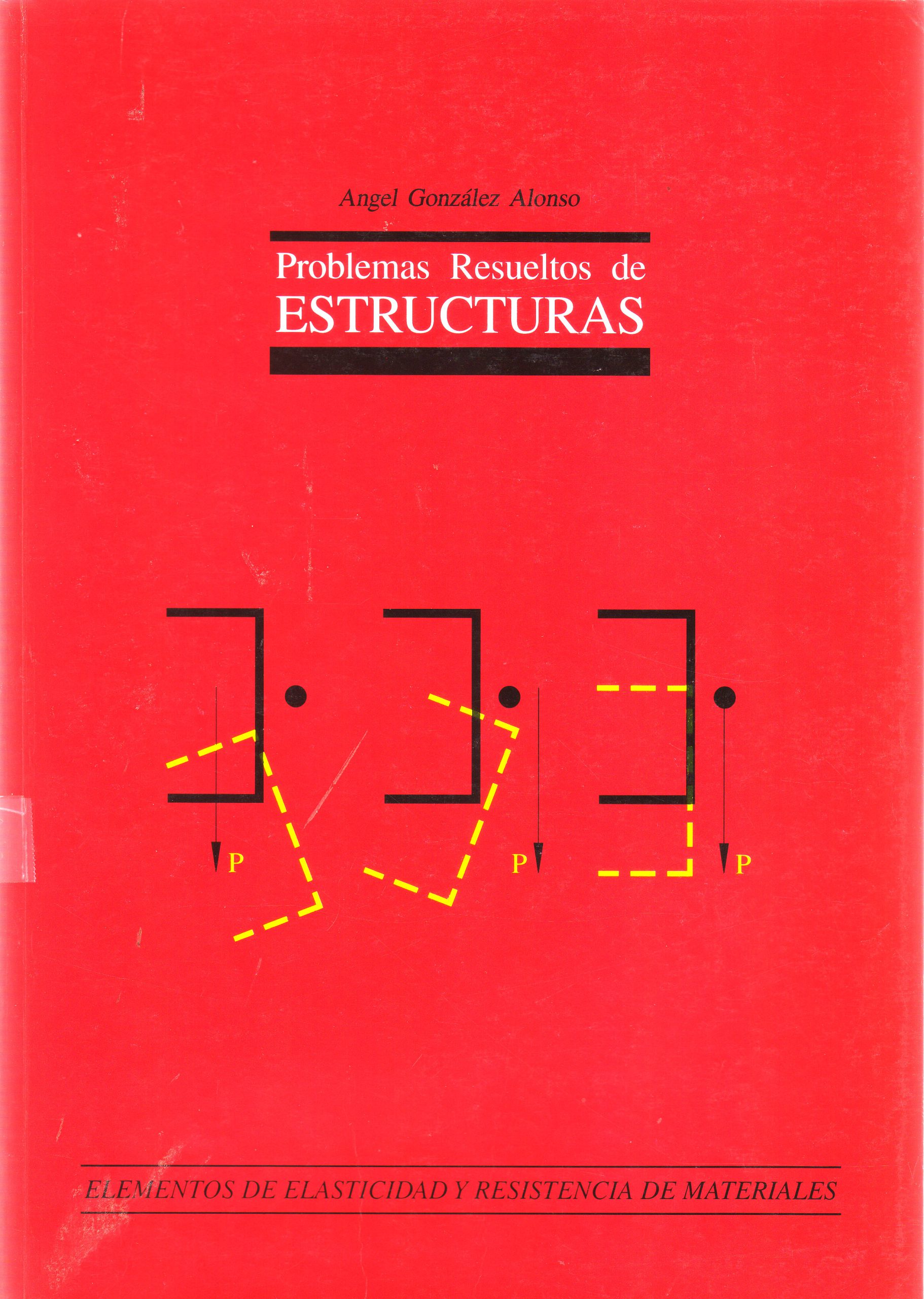 PROBLEMAS RESUELTOS DE ESTRUCTURAS