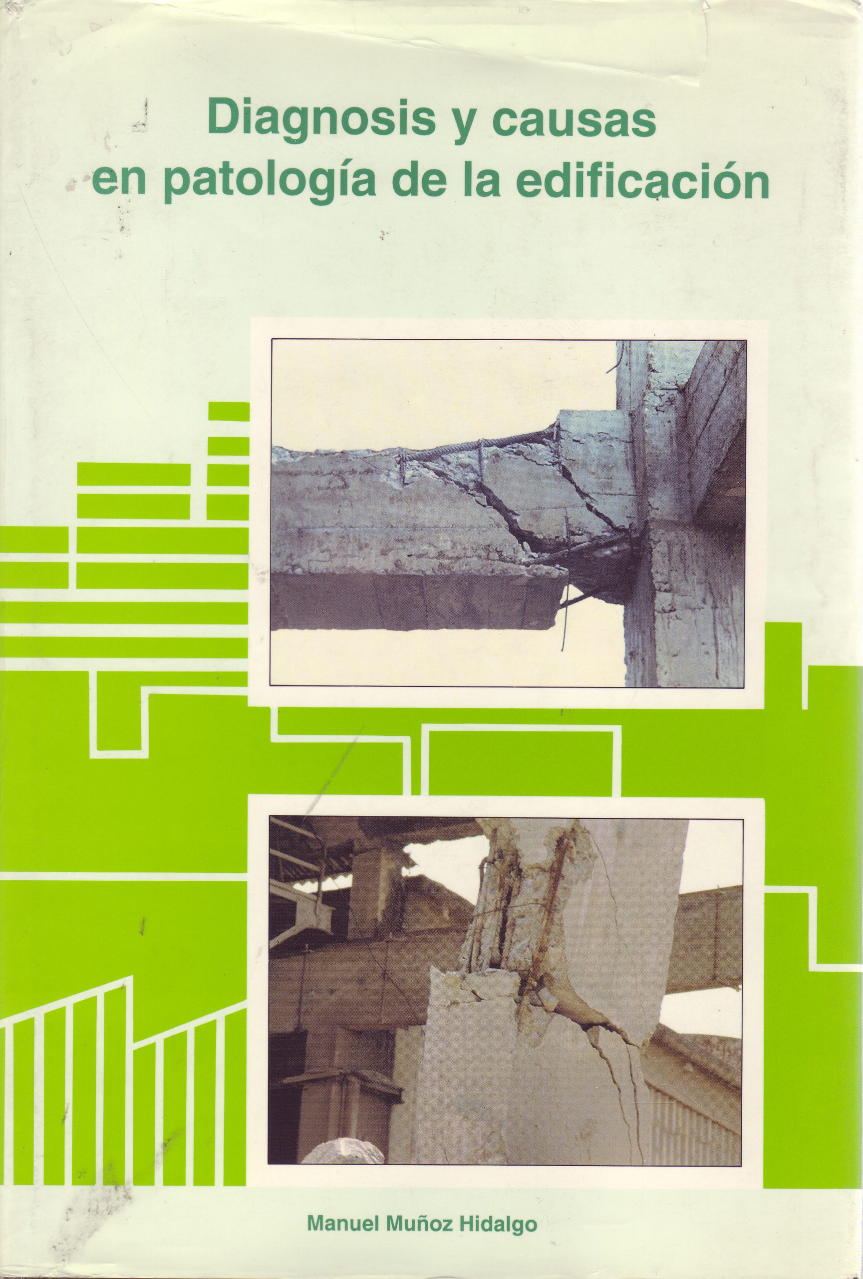 DIAGNOSIS Y CAUSAS EN PATOLOGIA DE LA EDIFICACION
