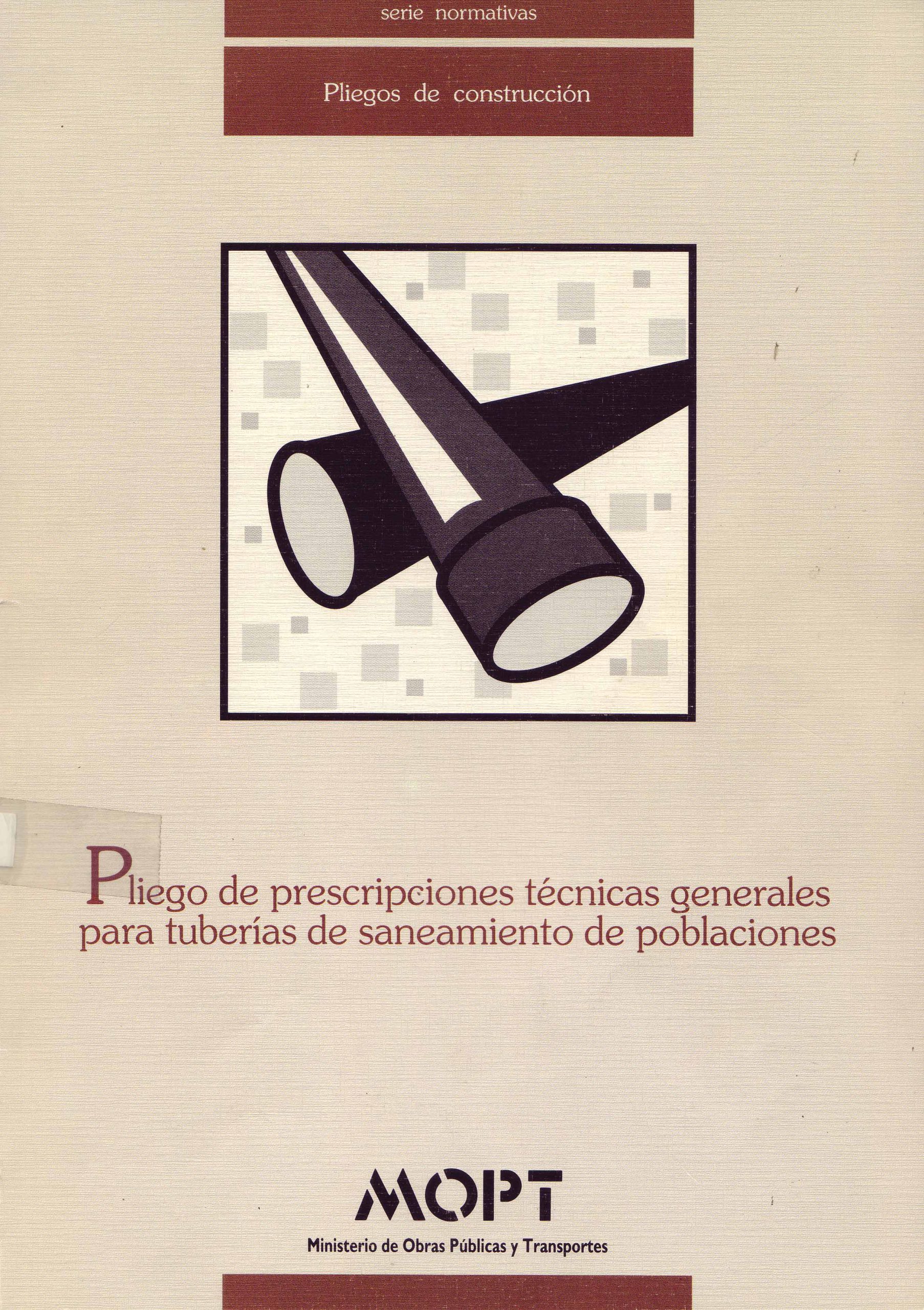 PLIEGO DE PRESCRIPCIONES TÉCNICAS GENERALES PARA TUBERÍAS DE SANEAMIENTO DE POBLACIONES