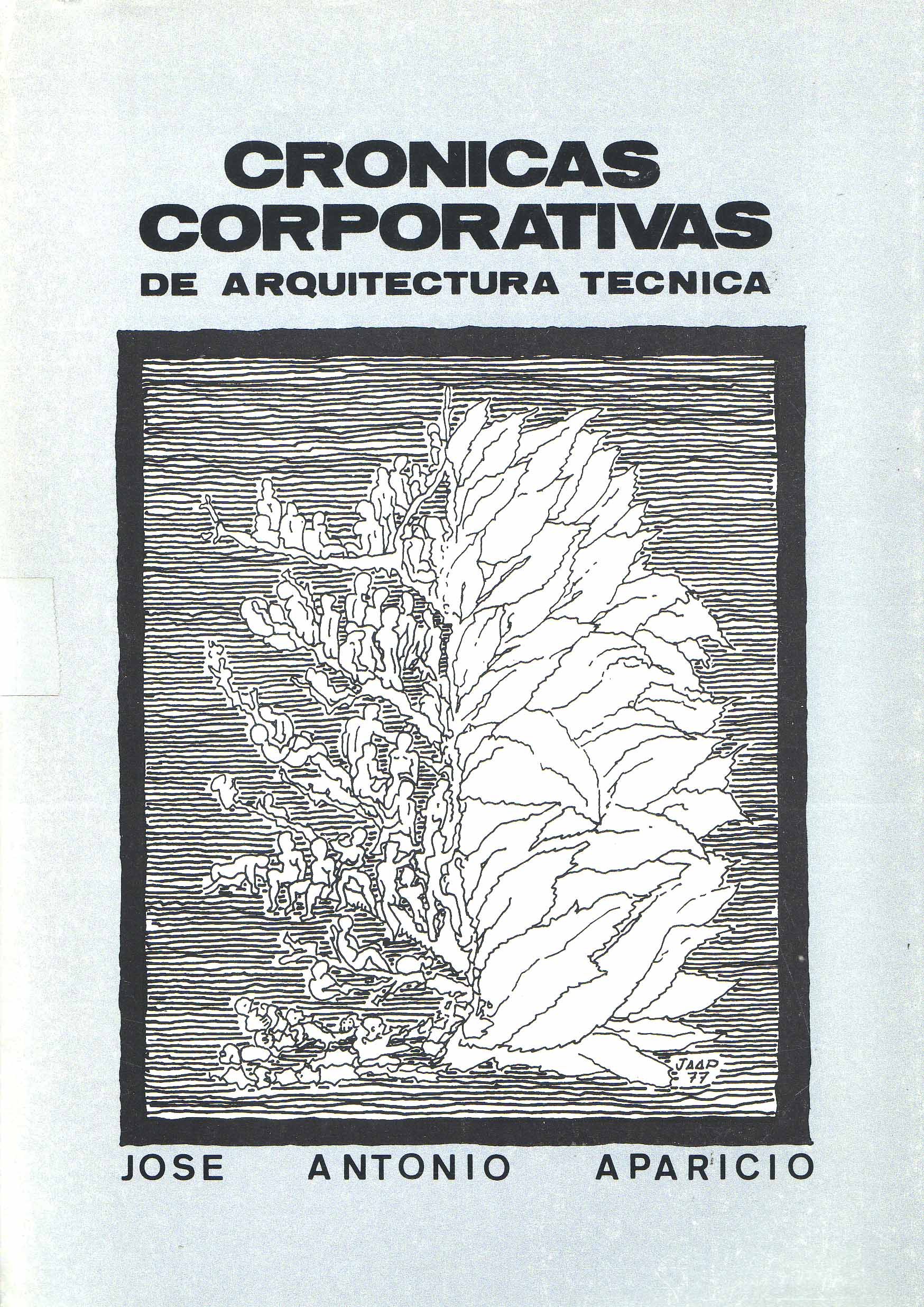 CRÓNICAS CORPORATIVAS DE ARQUITECTURA TÉCNICA