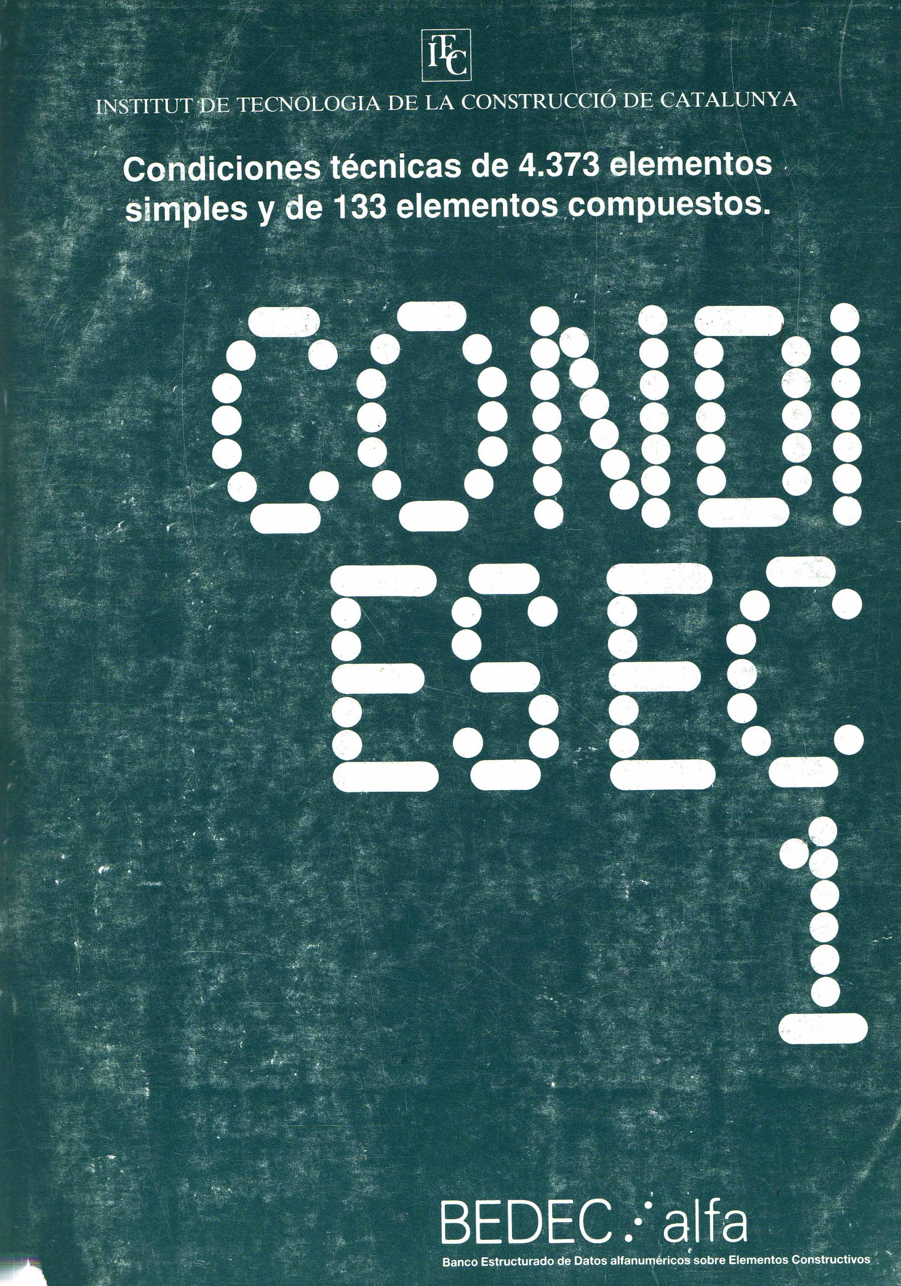CONDICIONES TÉCNICAS DE 4.373 ELEMENTOS SIMPLES Y DE 133 ELEMENTOS COMPUESTOS 1