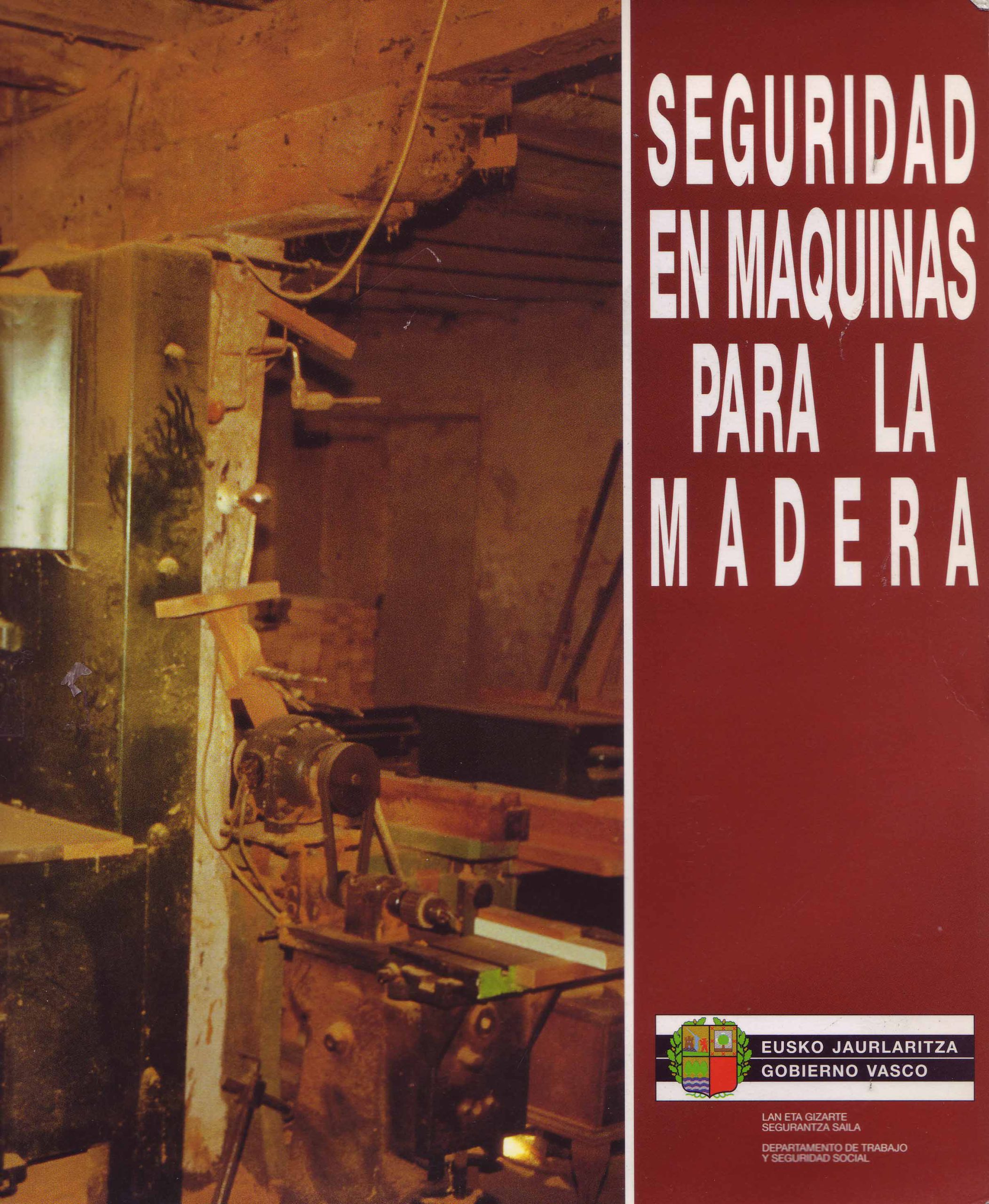 SEGURIDAD EN MÁQUINAS PARA LA MADERA