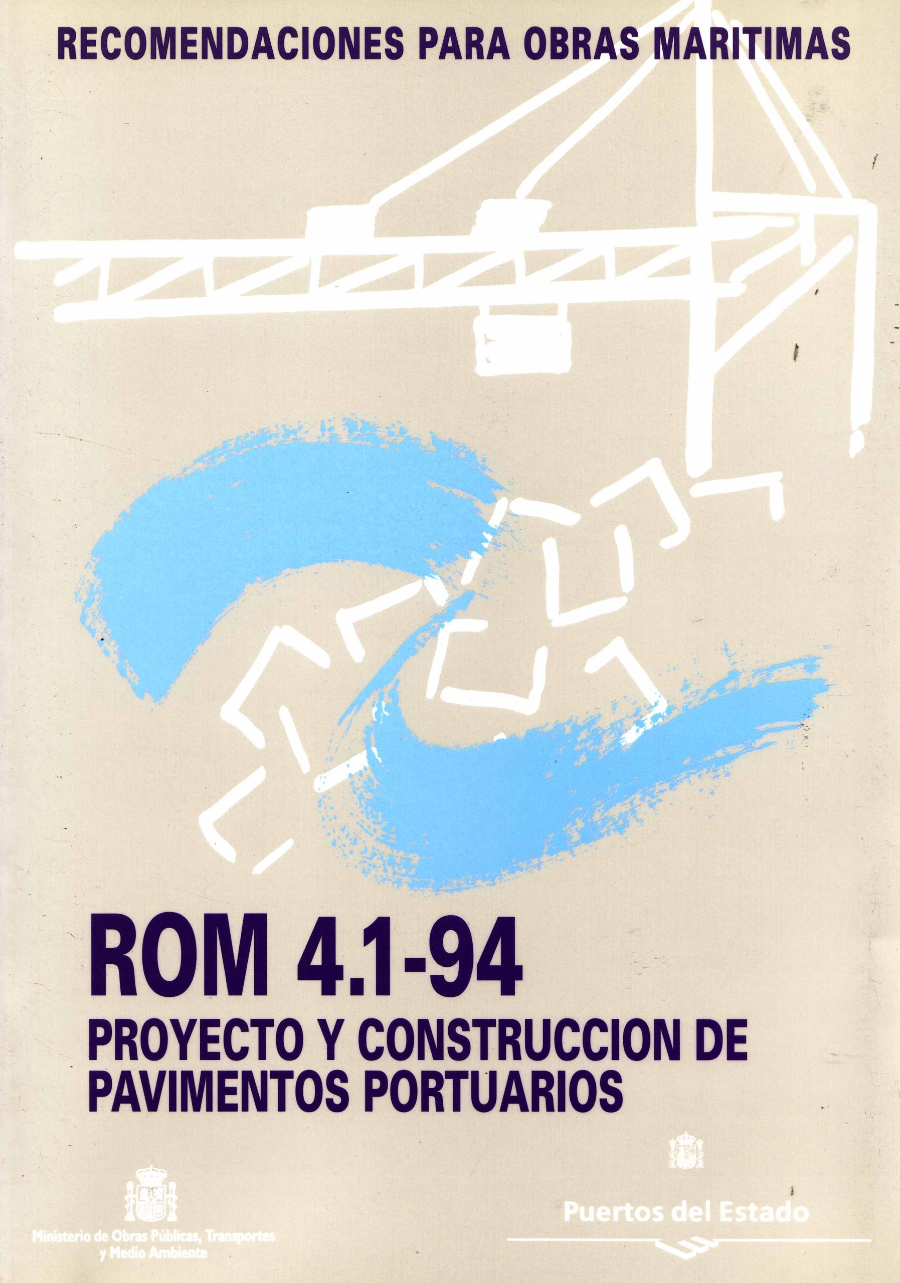 ROM 4.1 – 94 PROYECTOS Y CONSTRUCCIÓN DE PAVIMENTOS PORTUARIOS
